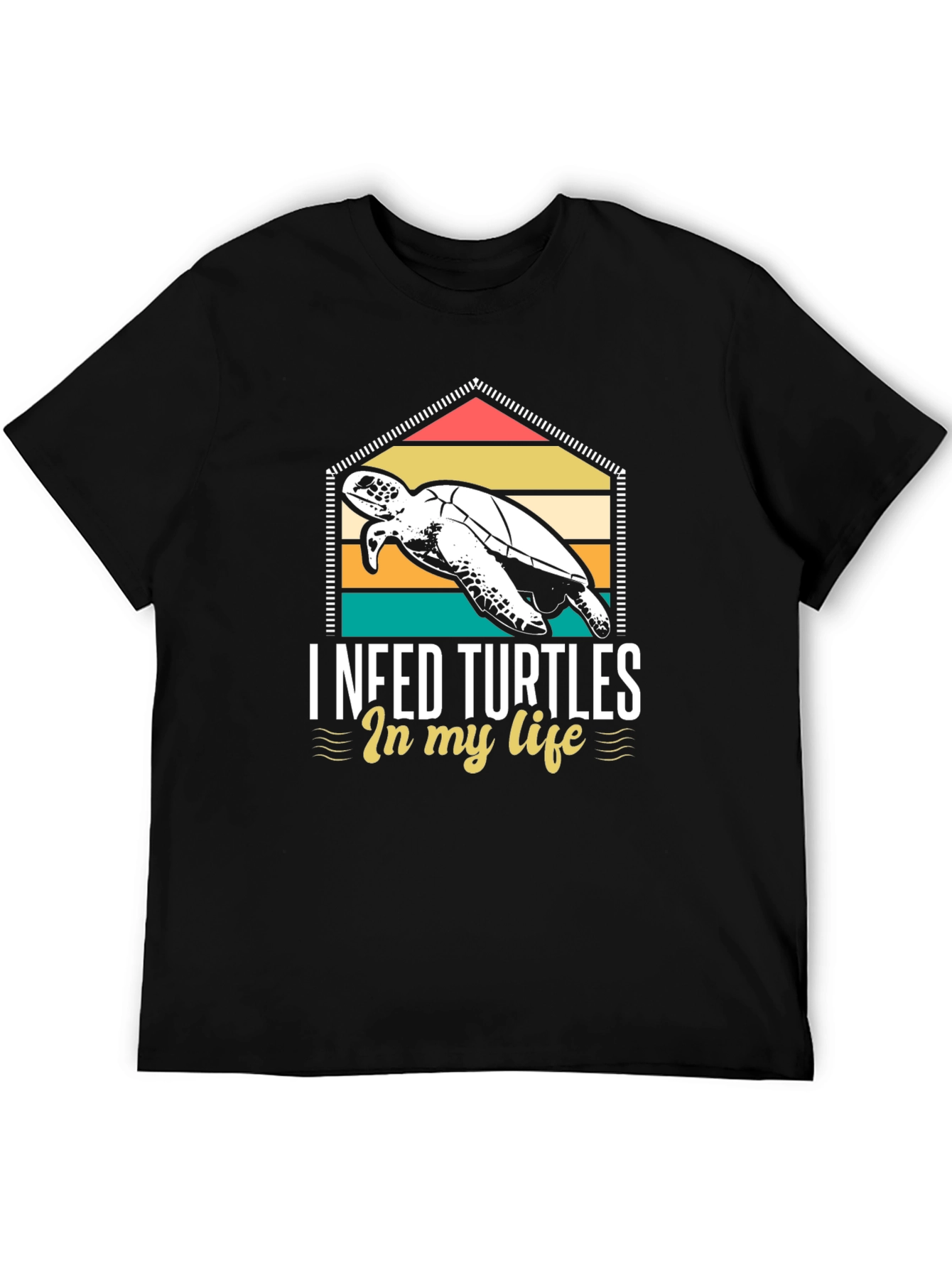 I Need Turtles in my Life Graphic Tee