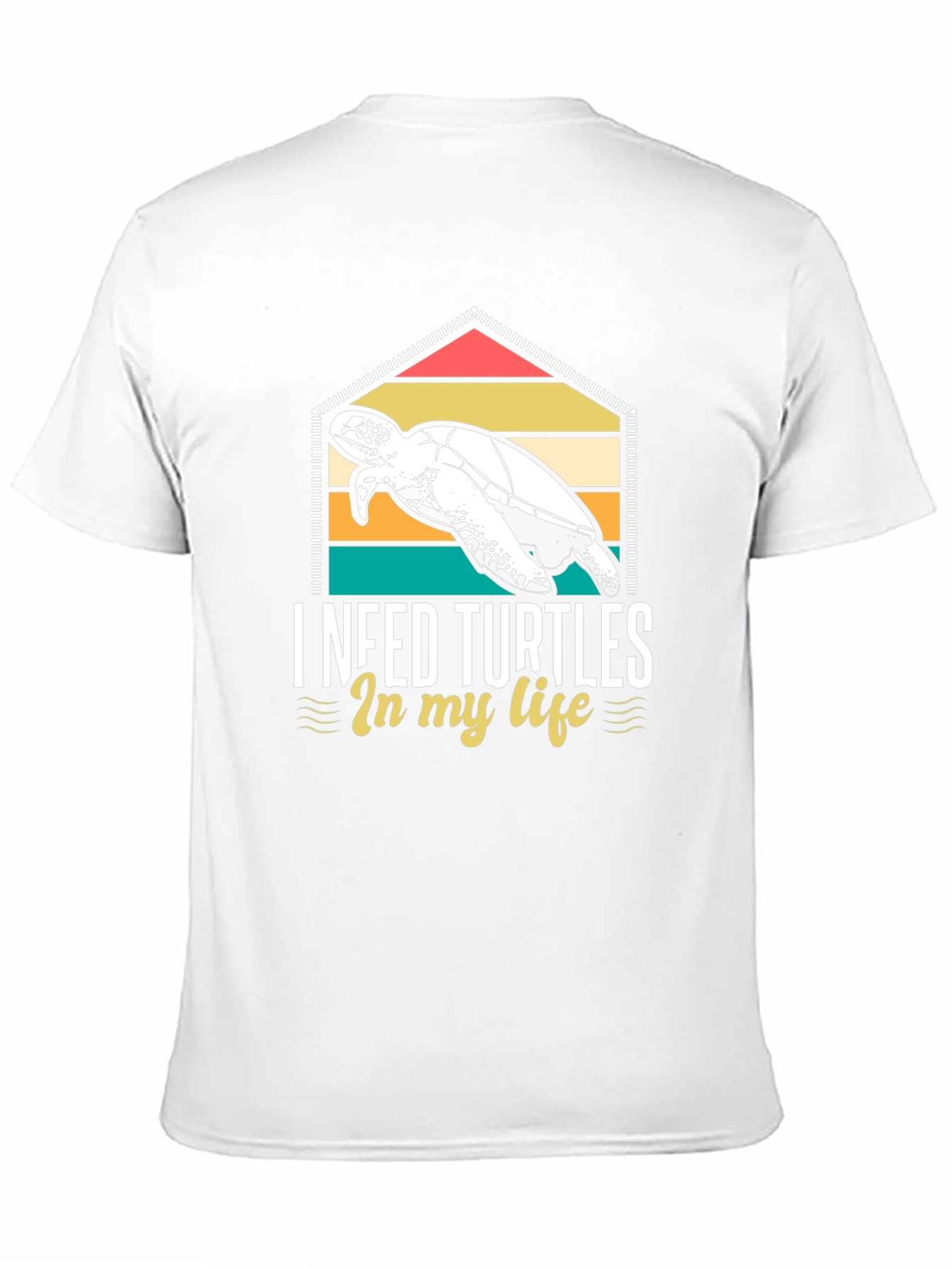 I Need Turtles in my Life Graphic Tee