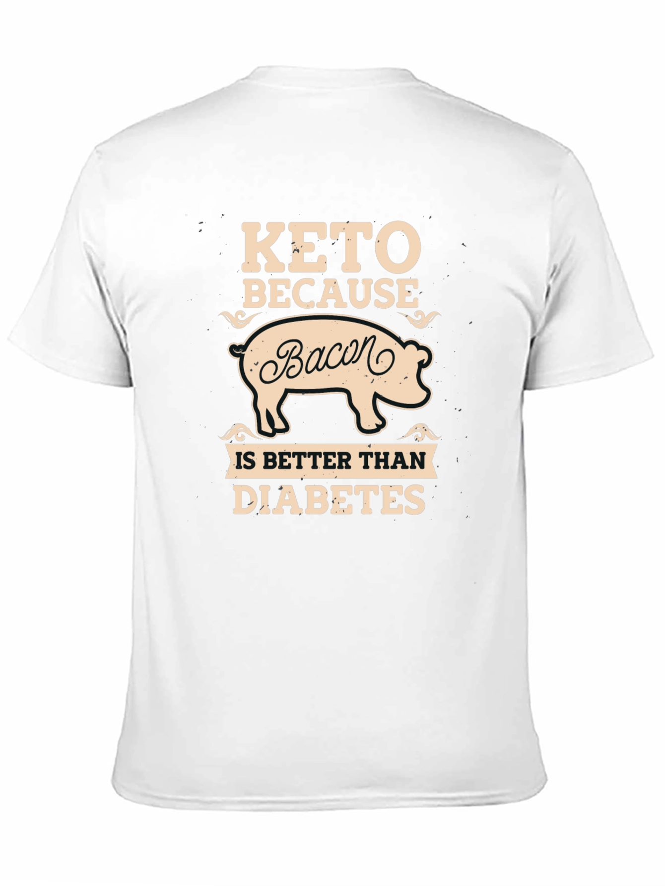 Keto Bacon Better Than Diabetes Graphic T-Shirt