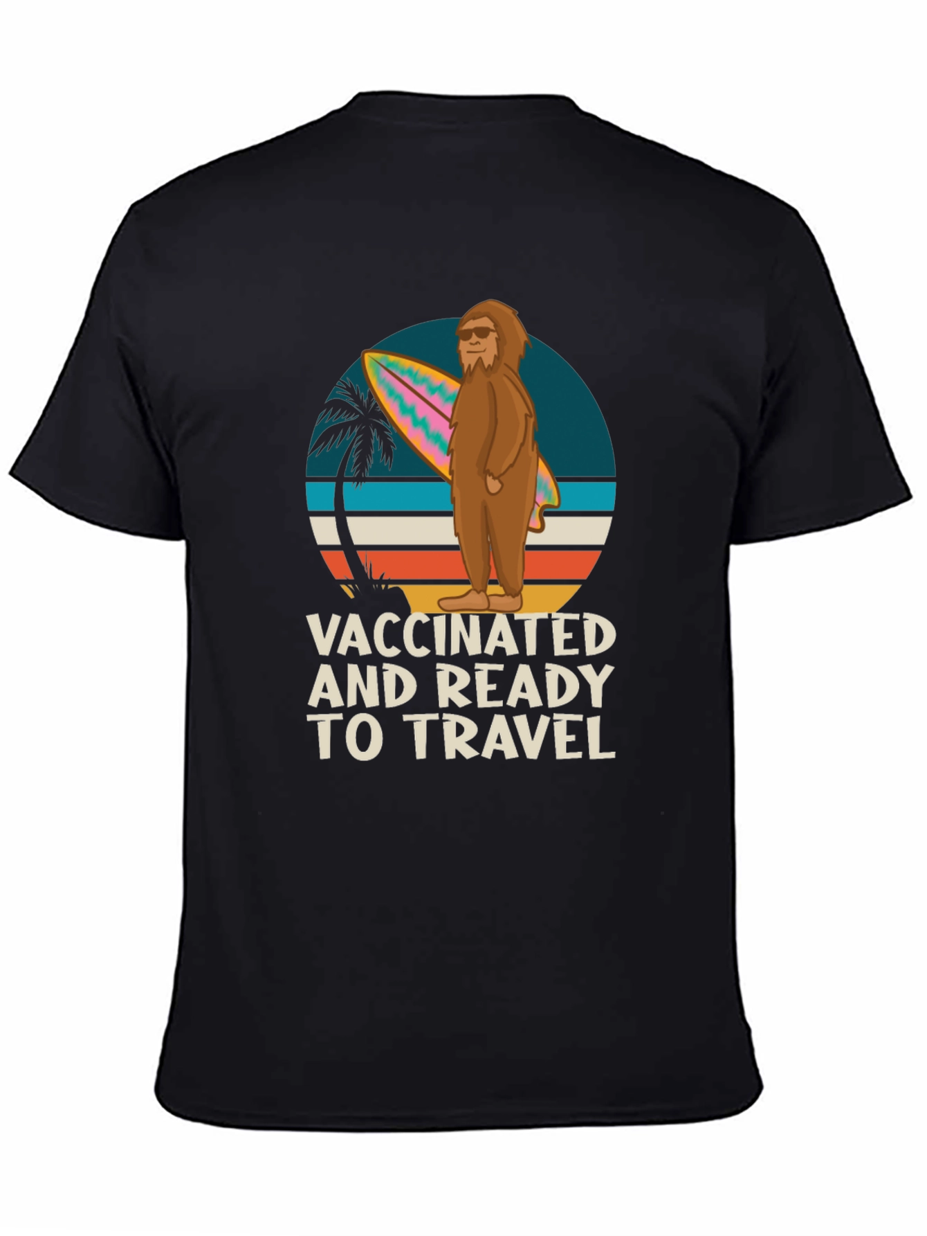 Vaccinated Bigfoot T-Shirt - Ready to Travel