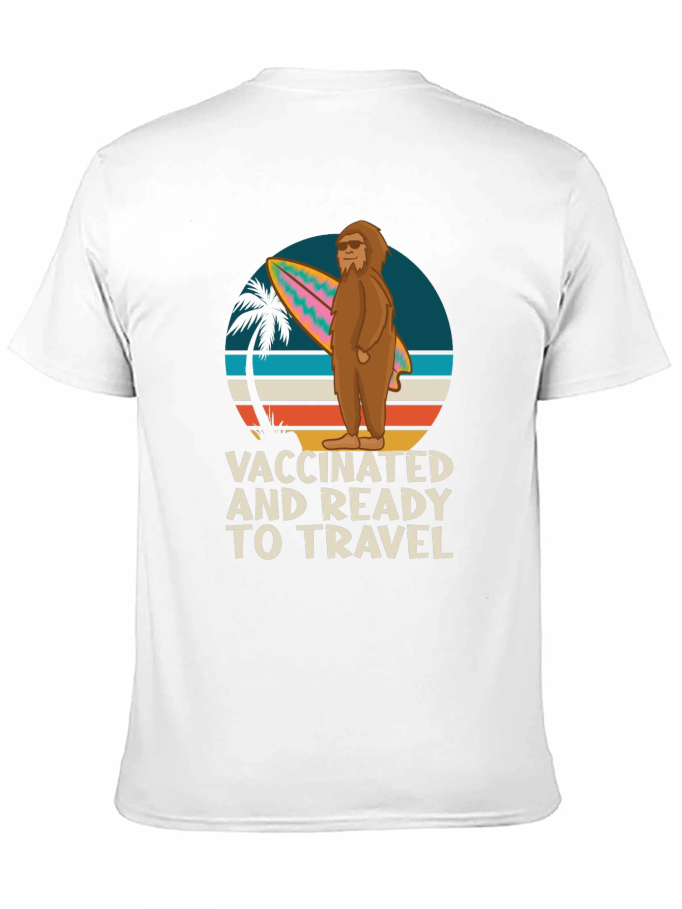 Vaccinated Bigfoot T-Shirt - Ready to Travel