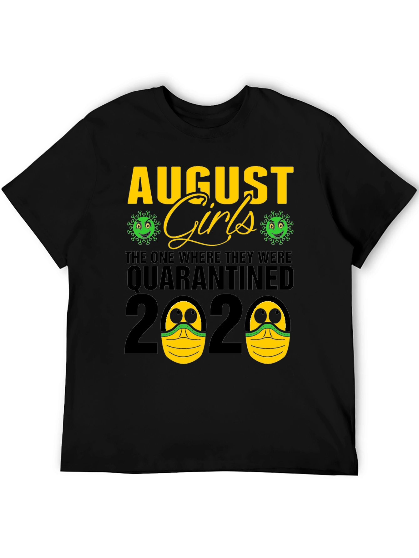 August Girls Quarantined 2020 T-Shirt