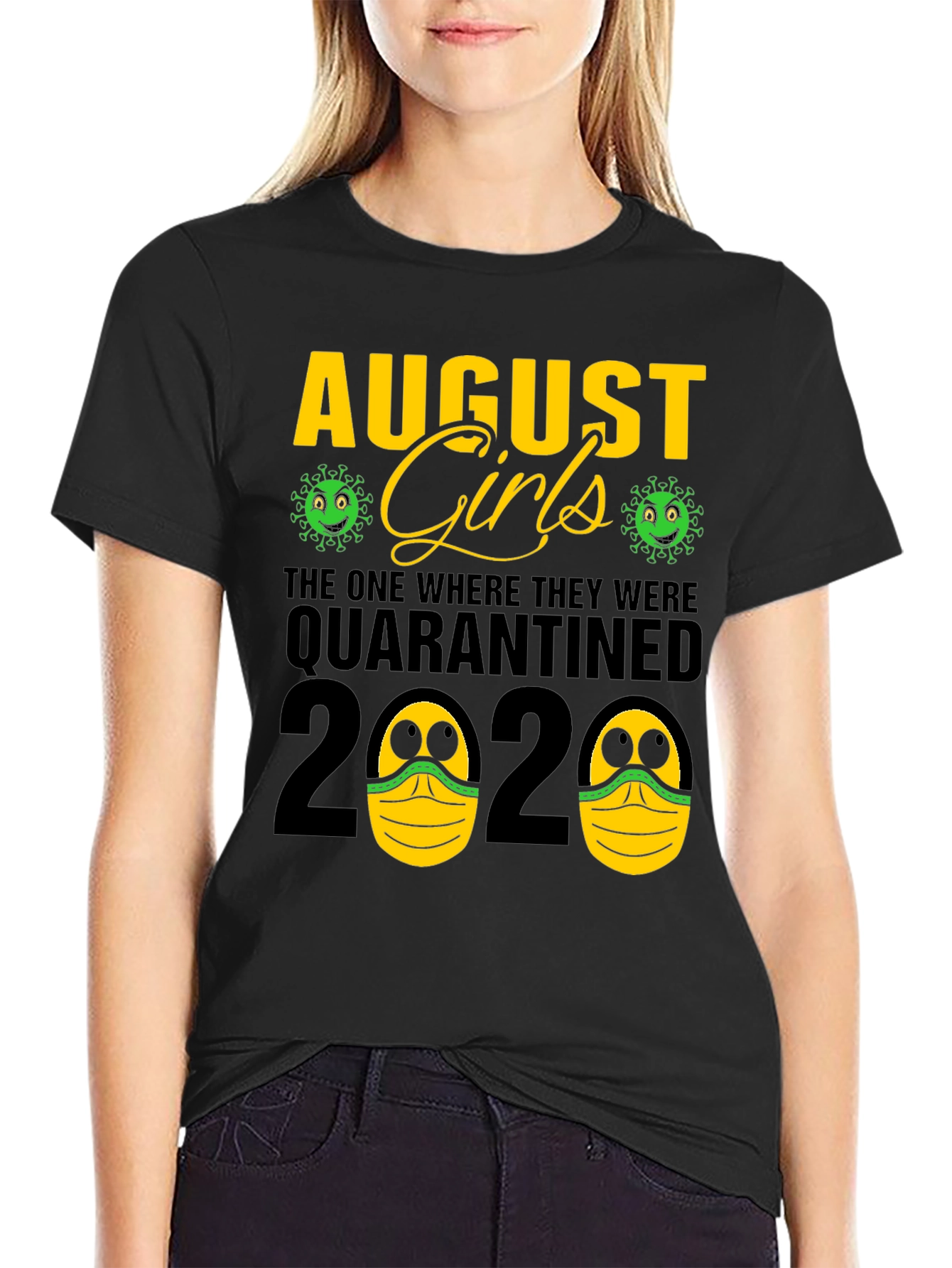 August Girls Quarantined 2020 T-Shirt
