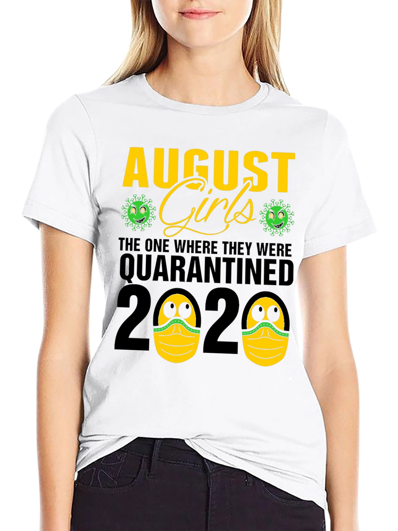 August Girls Quarantined 2020 T-Shirt