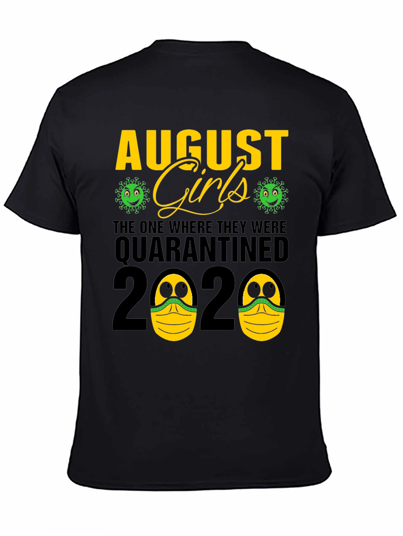 August Girls Quarantined 2020 T-Shirt