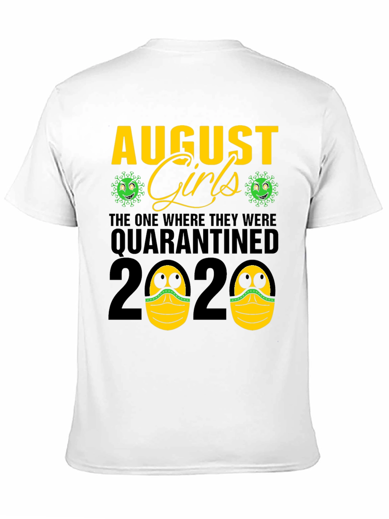 August Girls Quarantined 2020 T-Shirt