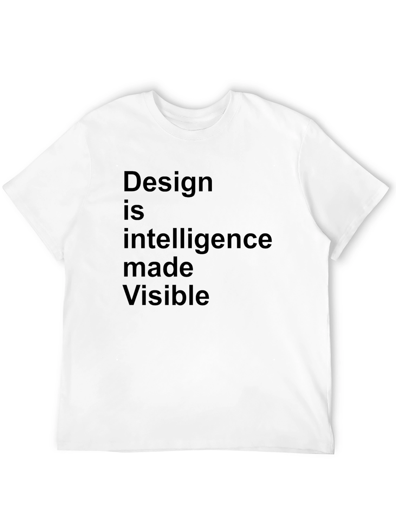 Design is Intelligence Made Visible Black Tee