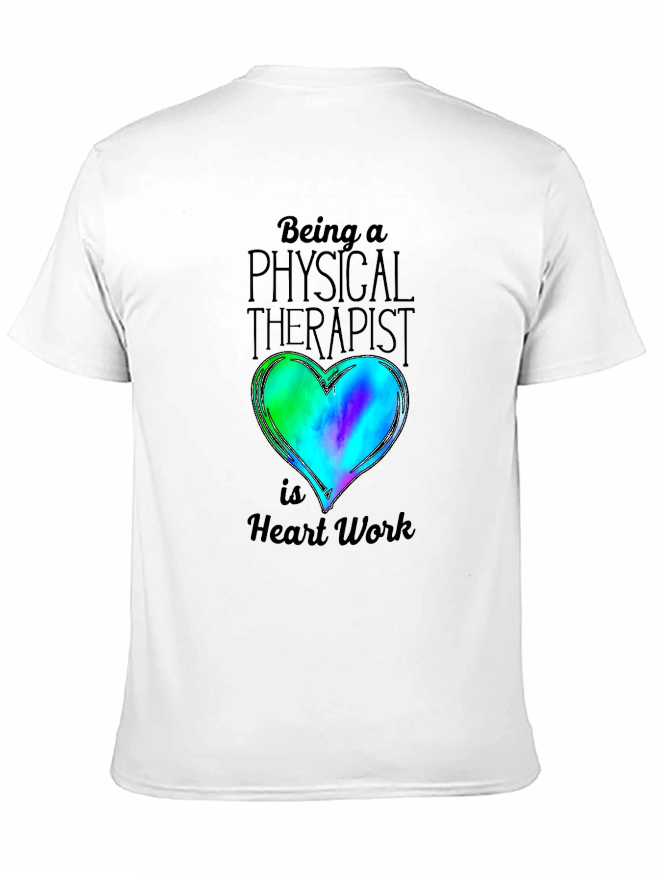 Physical Therapist Heart Work T-Shirt