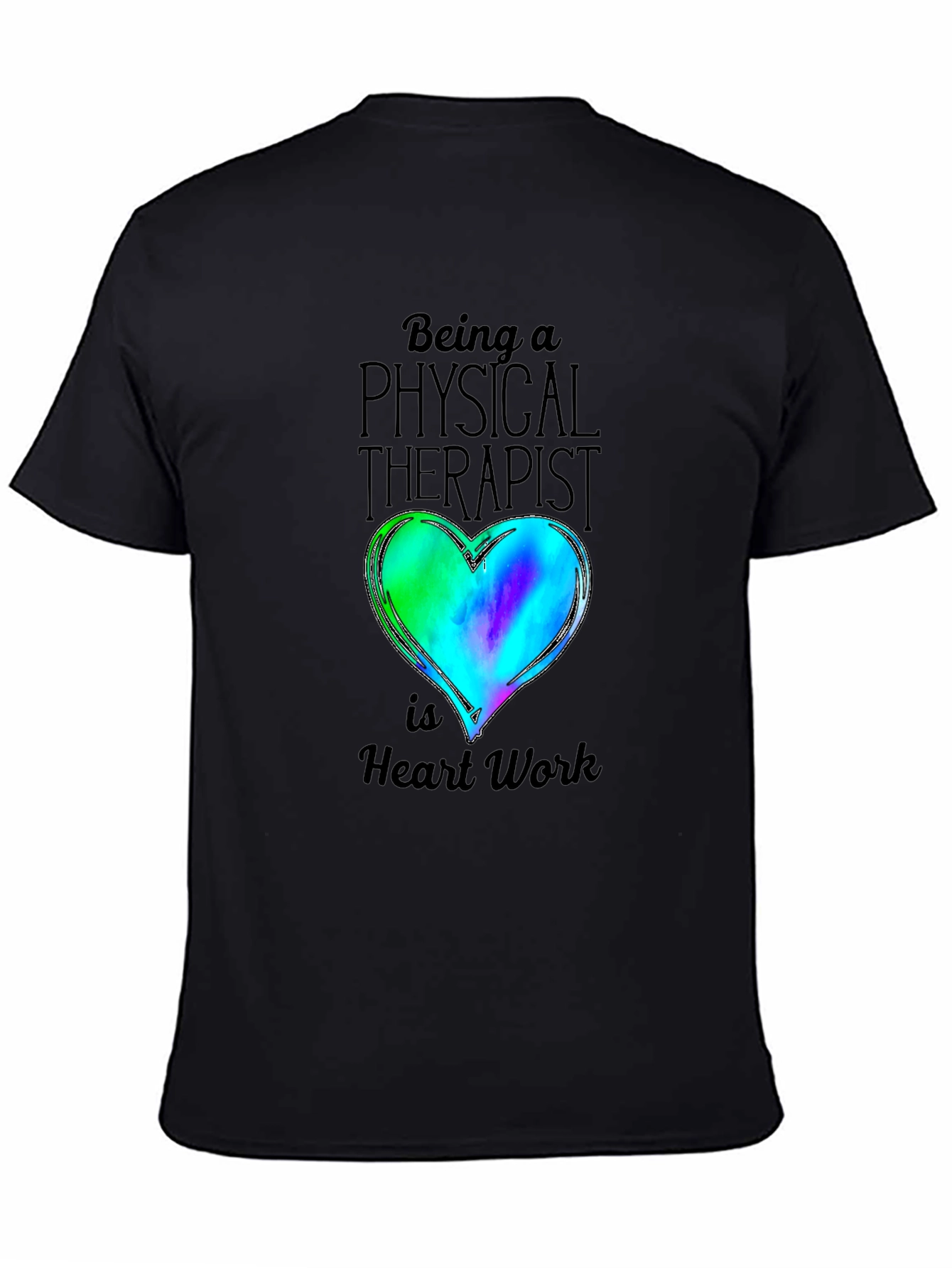 Physical Therapist Heart Work T-Shirt