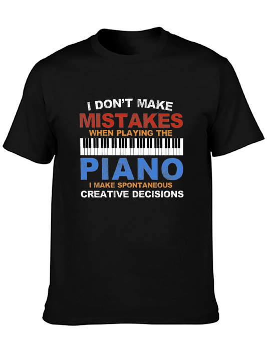 Funny Piano Player T-Shirt - No Mistakes Just Creative Decisions!