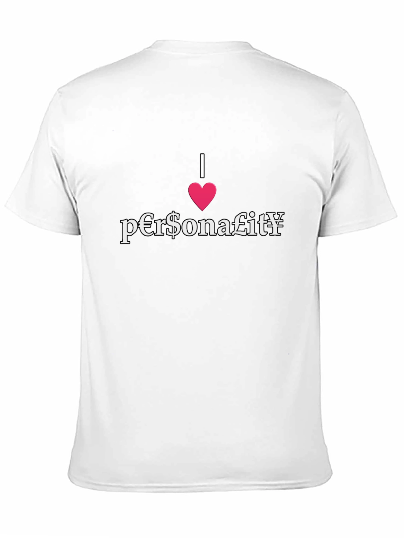 I Love Personality Graphic T-Shirt