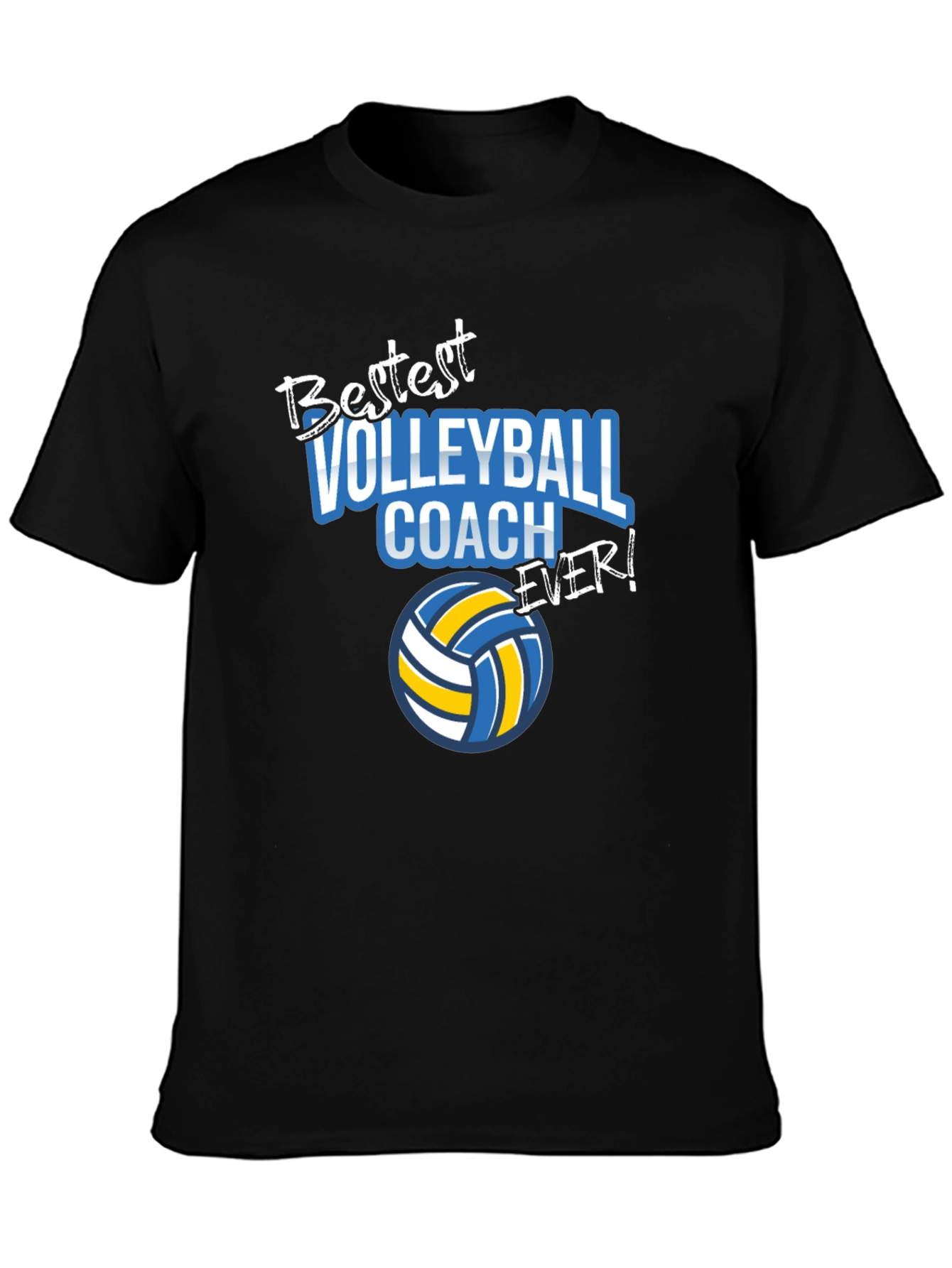 Bestest Volleyball Coach Ever! T-Shirt