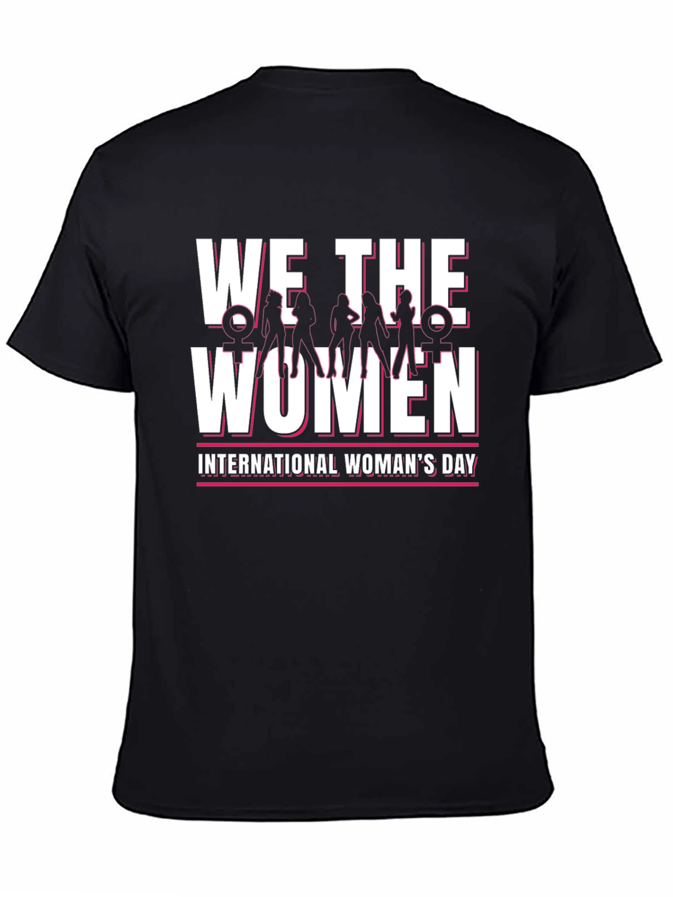 We The Women International Womens Day T-Shirt