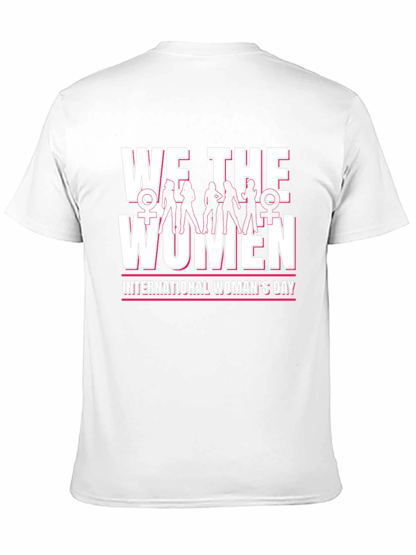 We The Women International Womens Day T-Shirt