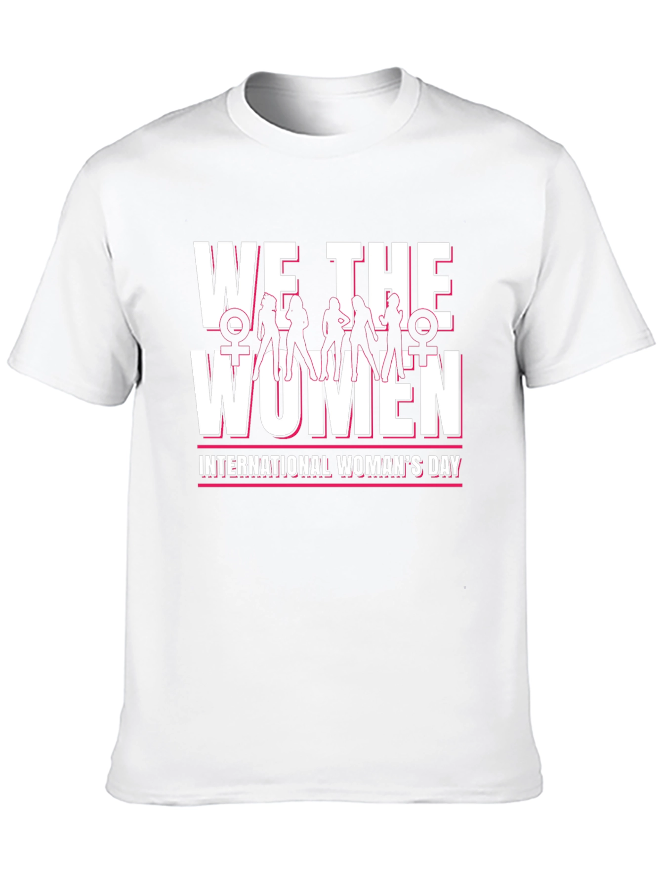 We The Women International Womens Day T-Shirt