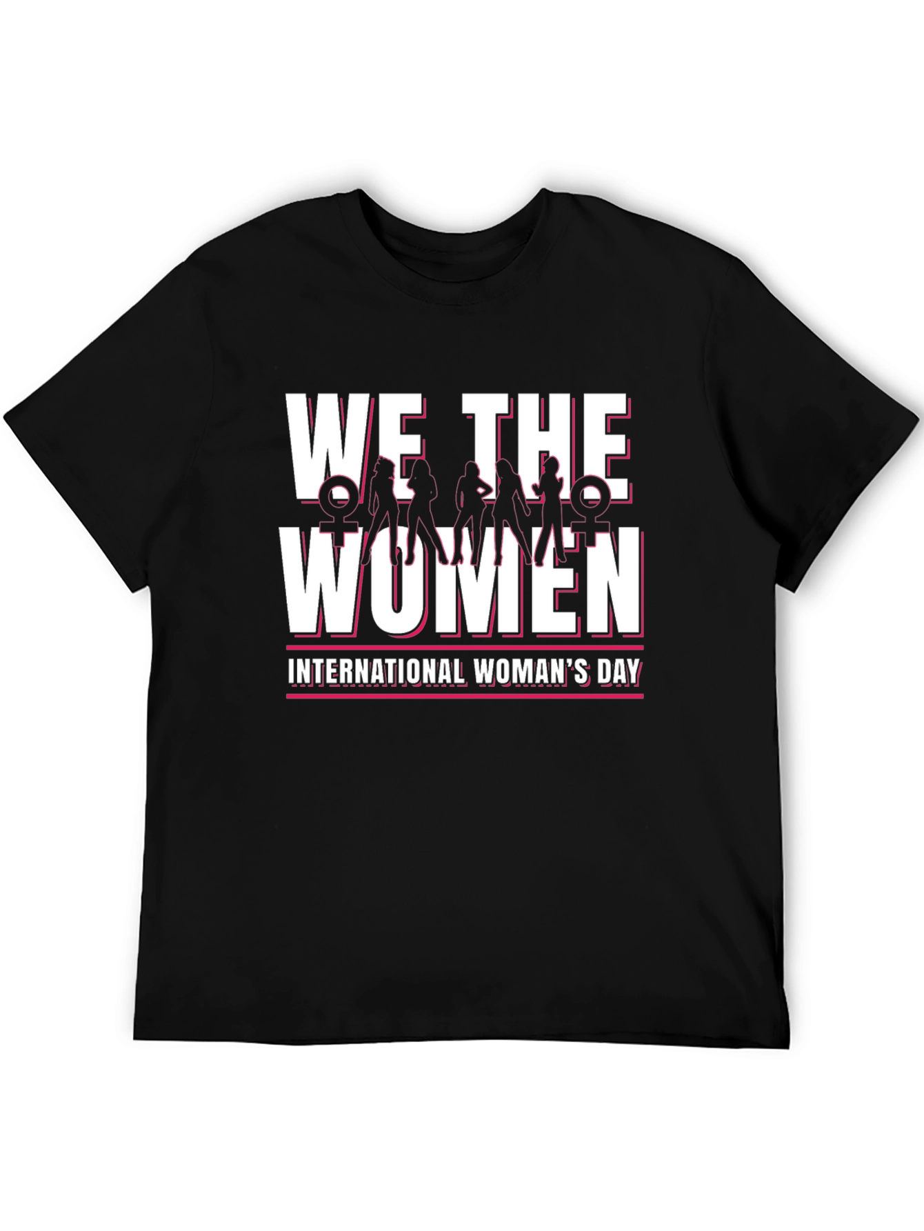 We The Women International Womens Day T-Shirt