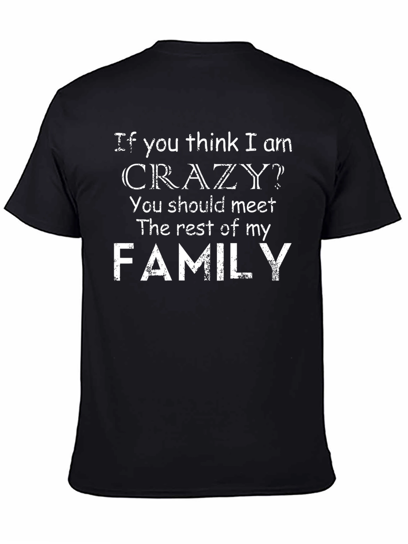Funny Crazy Family T-Shirt