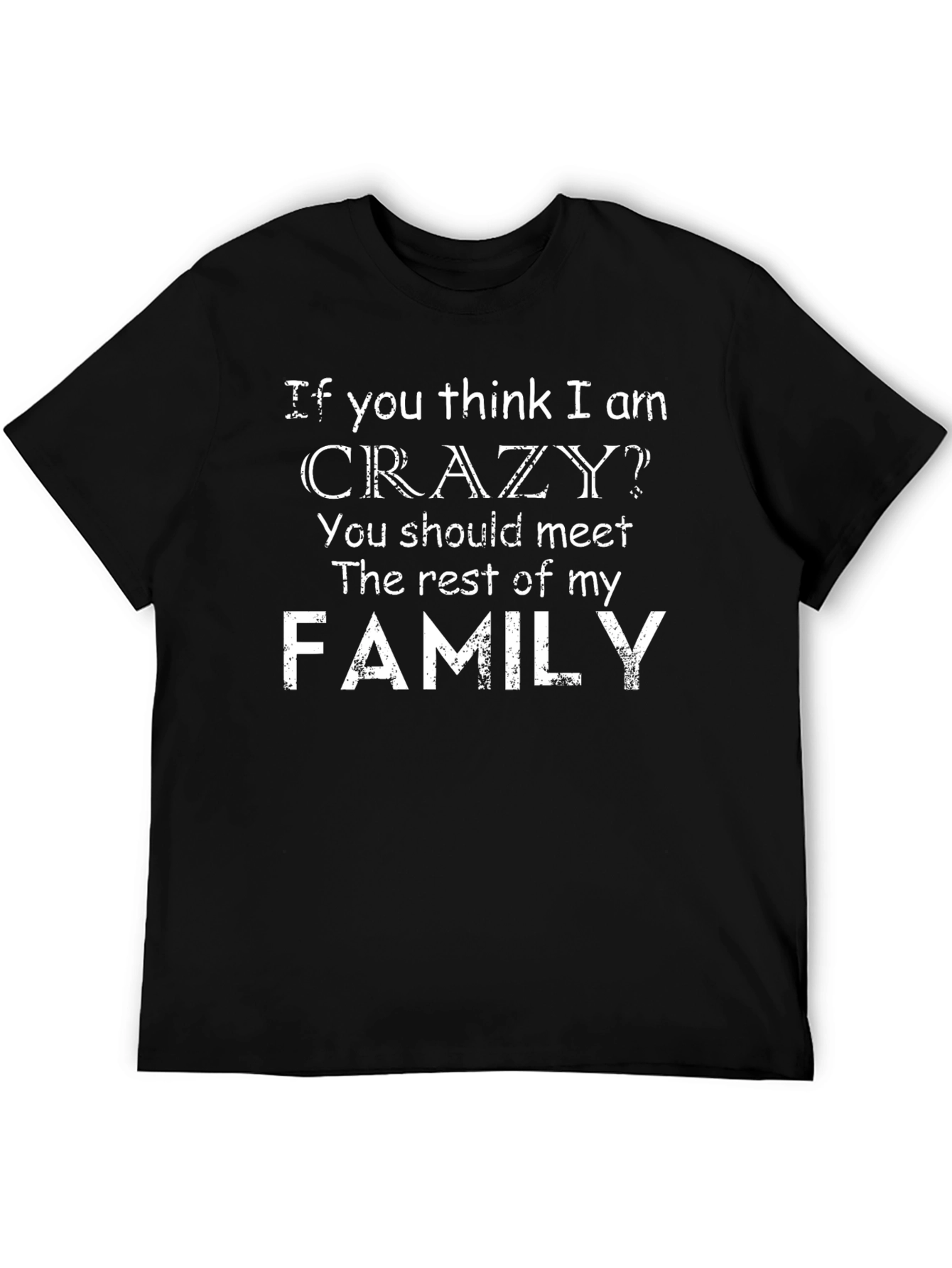 Funny Crazy Family T-Shirt