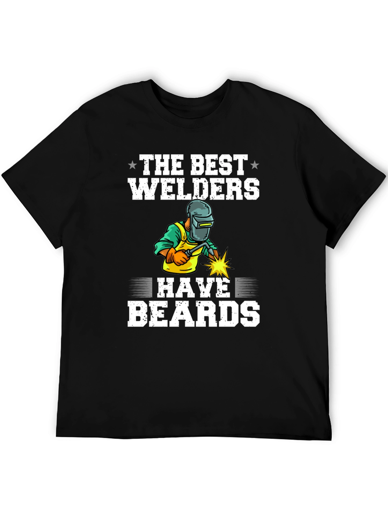 Best Welders Have Beards T-Shirt