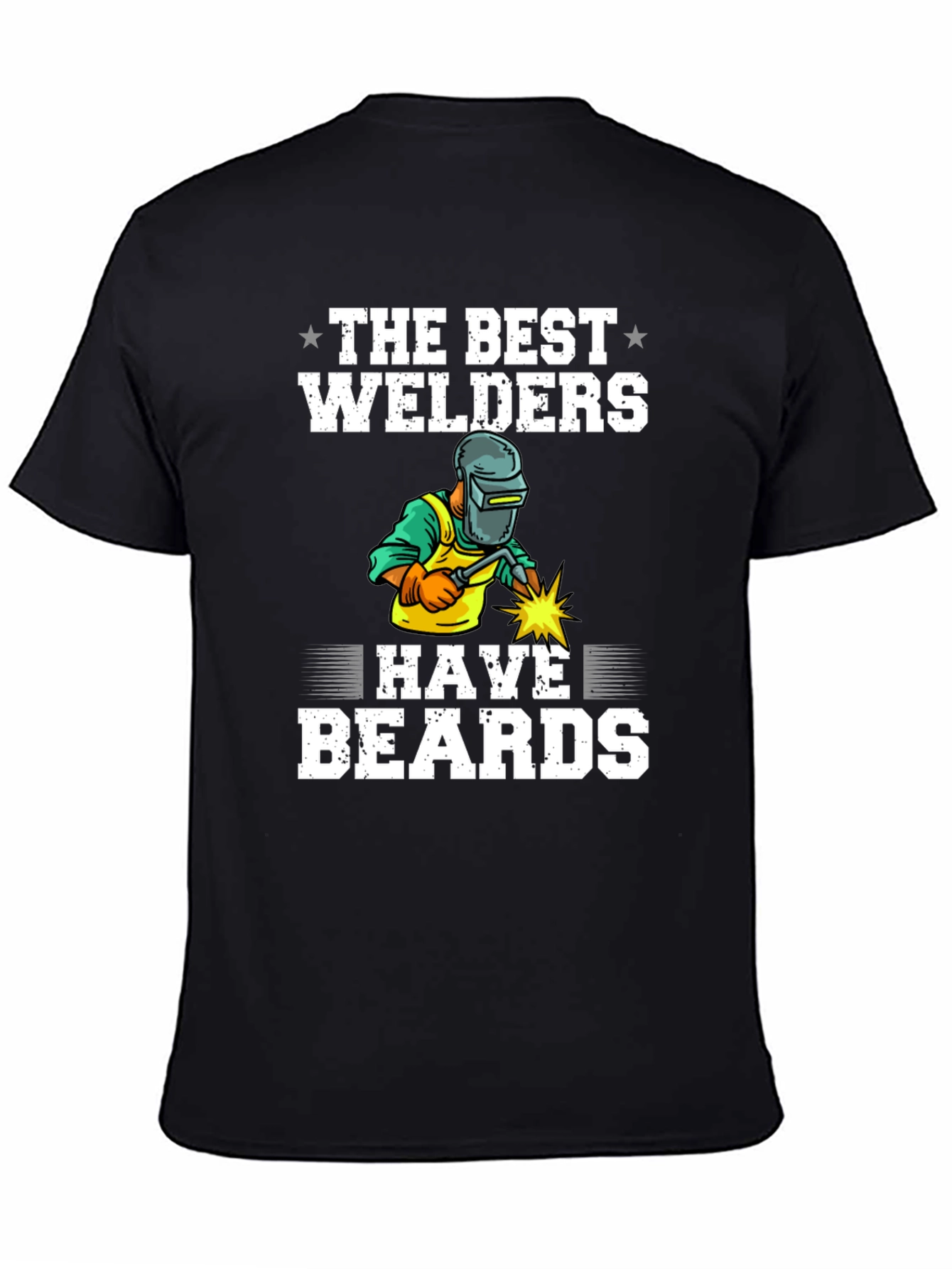 Best Welders Have Beards T-Shirt
