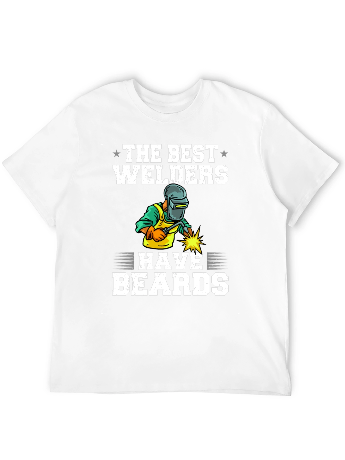 Best Welders Have Beards T-Shirt