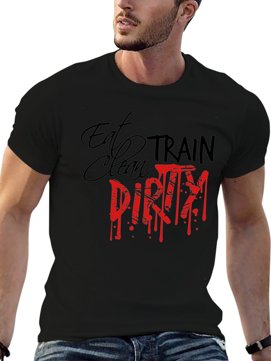 Eat Clean Train Dirty Graphic Tee