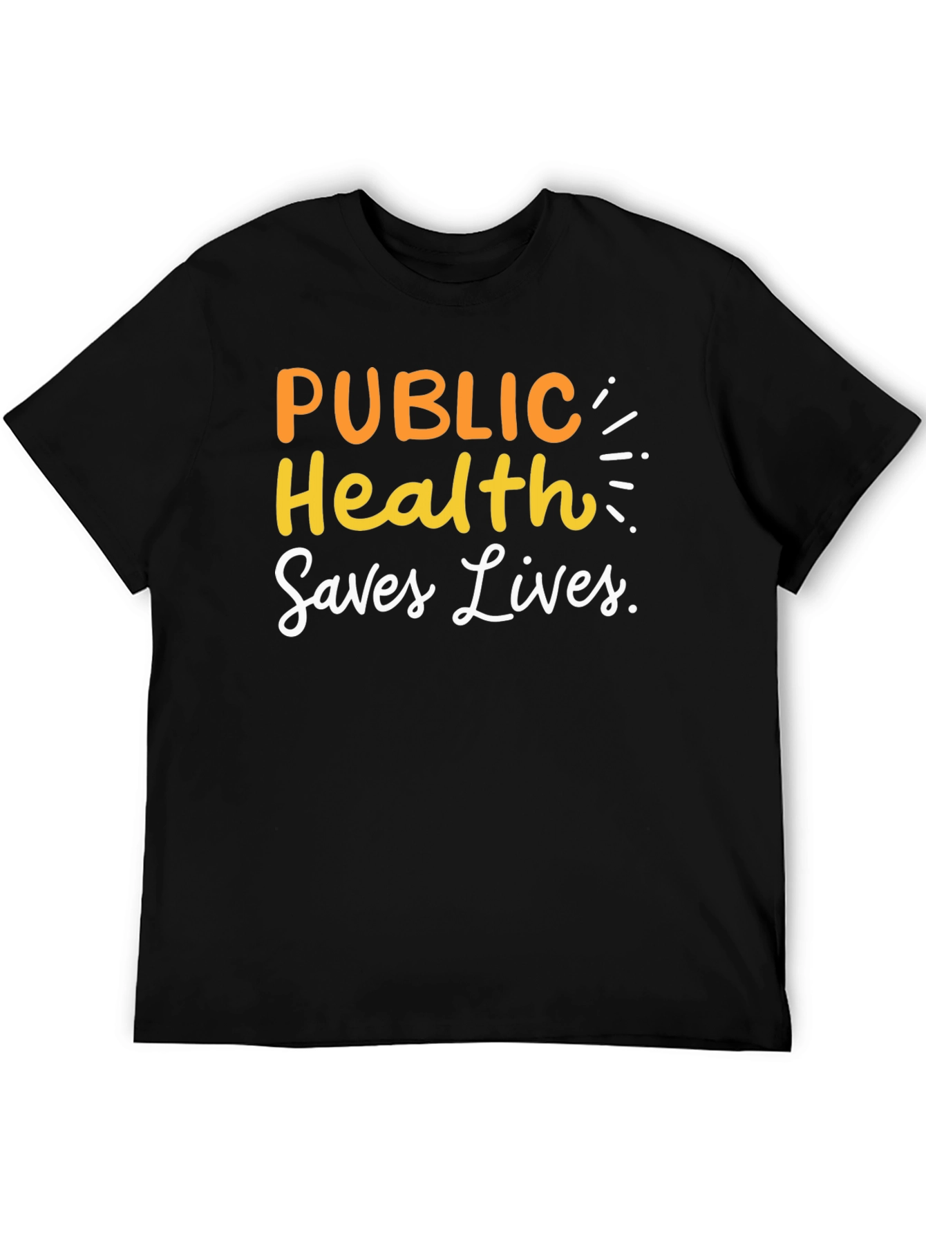 Public Health Saves Lives Graphic Tee