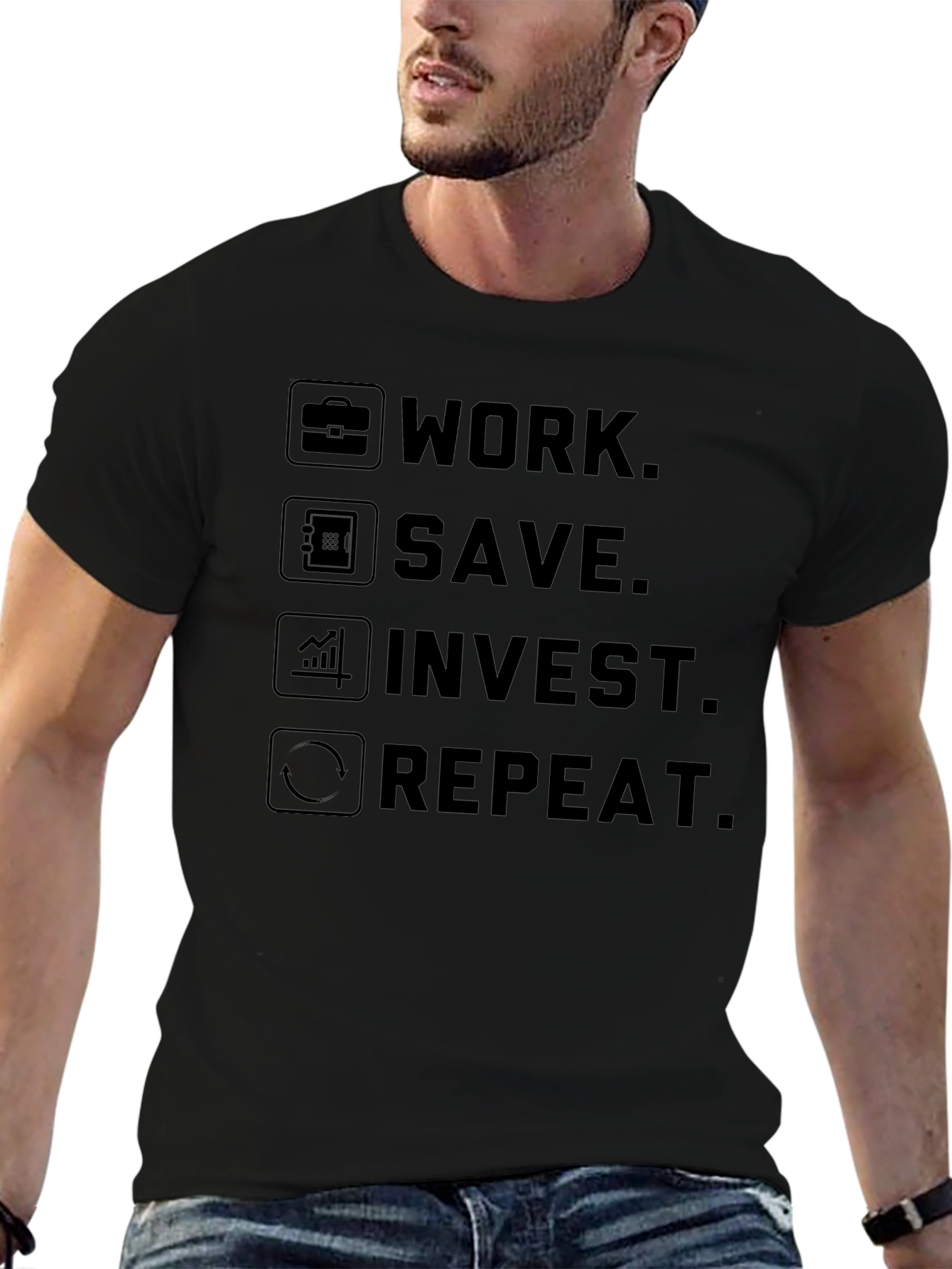 Work Save Invest Repeat T-Shirt
