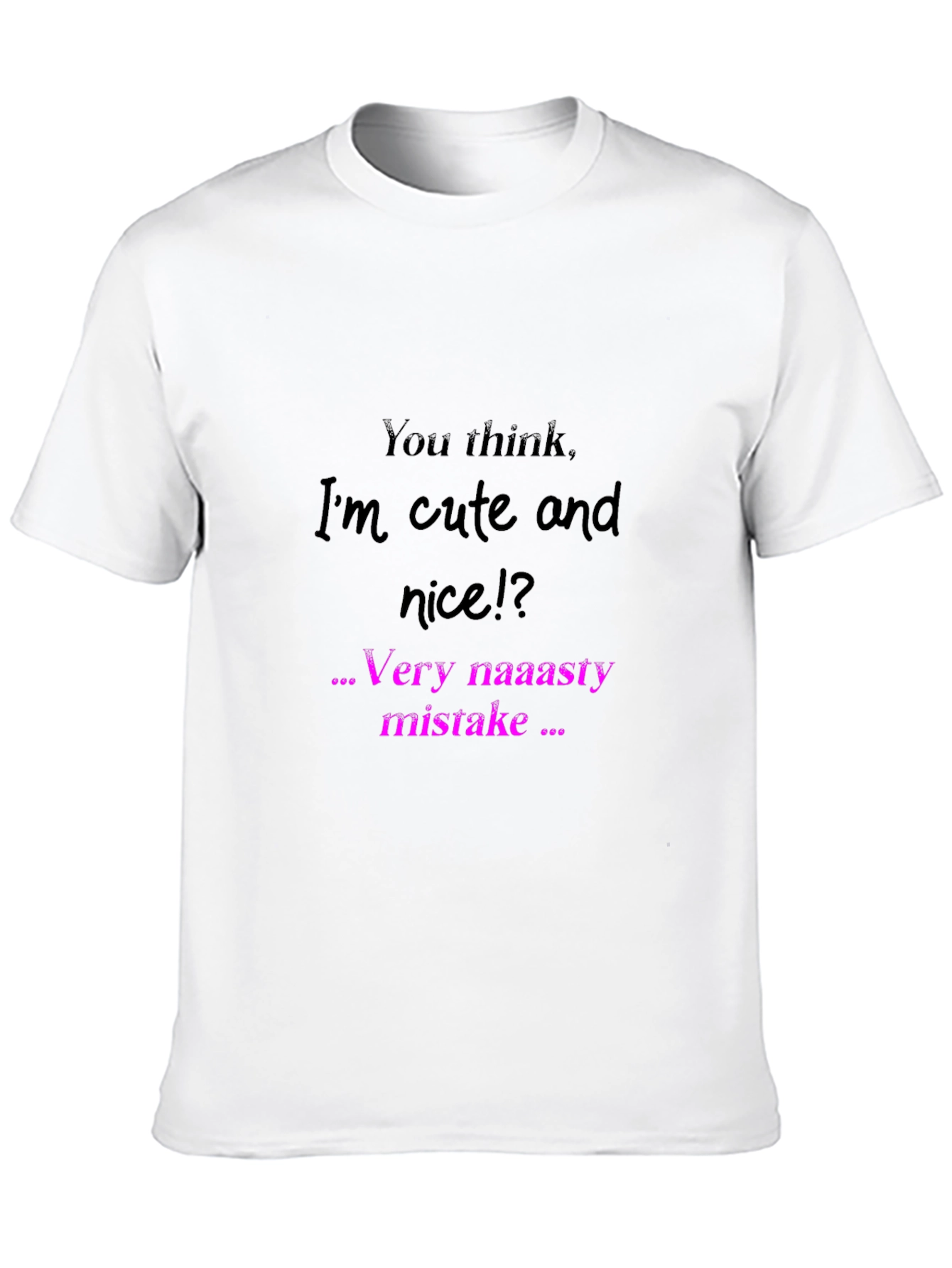 Edgy Graphic Tee: Very naaasty mistake Black Shirt