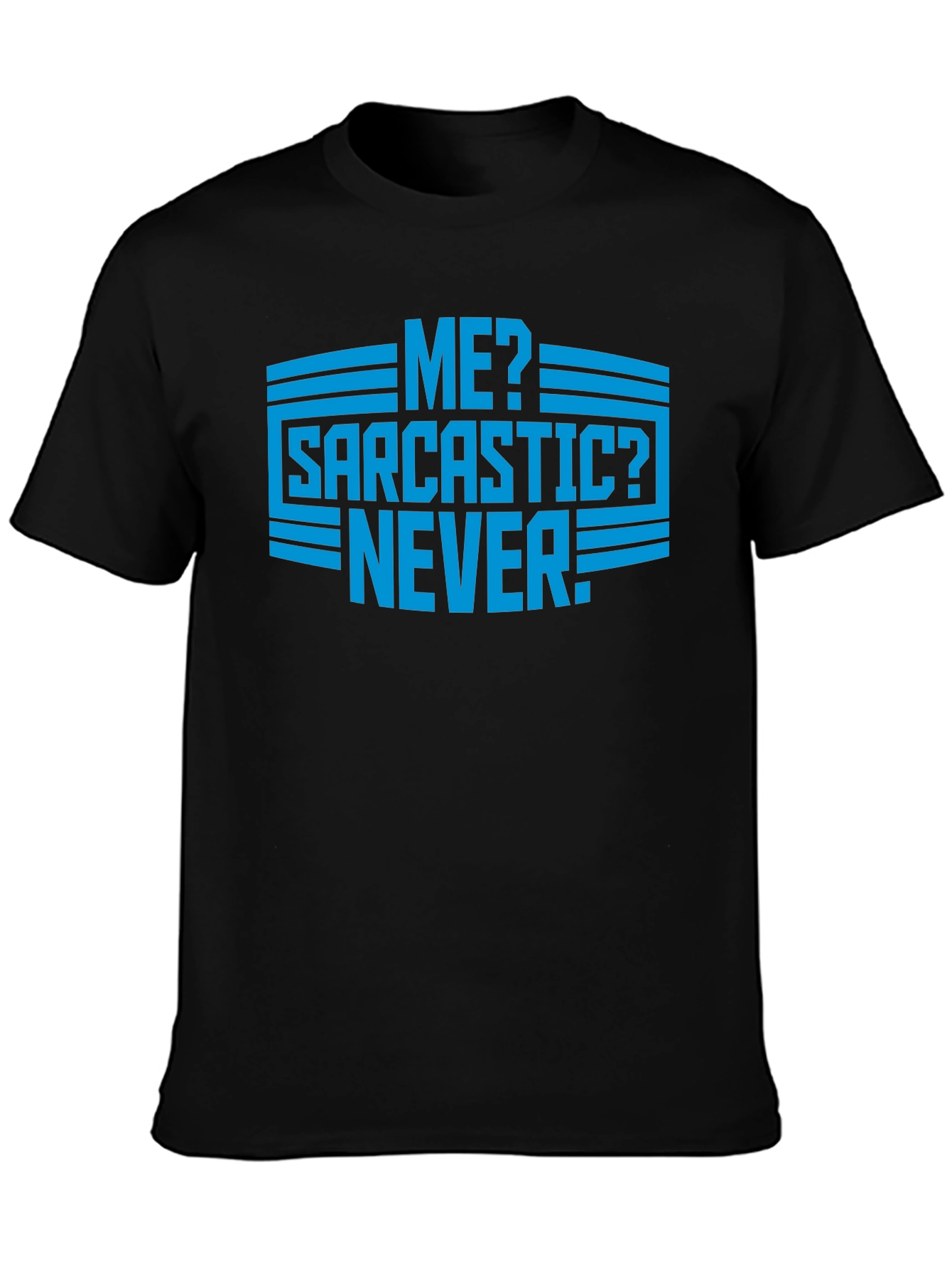 Sarcastic Never Graphic Mens T-Shirt