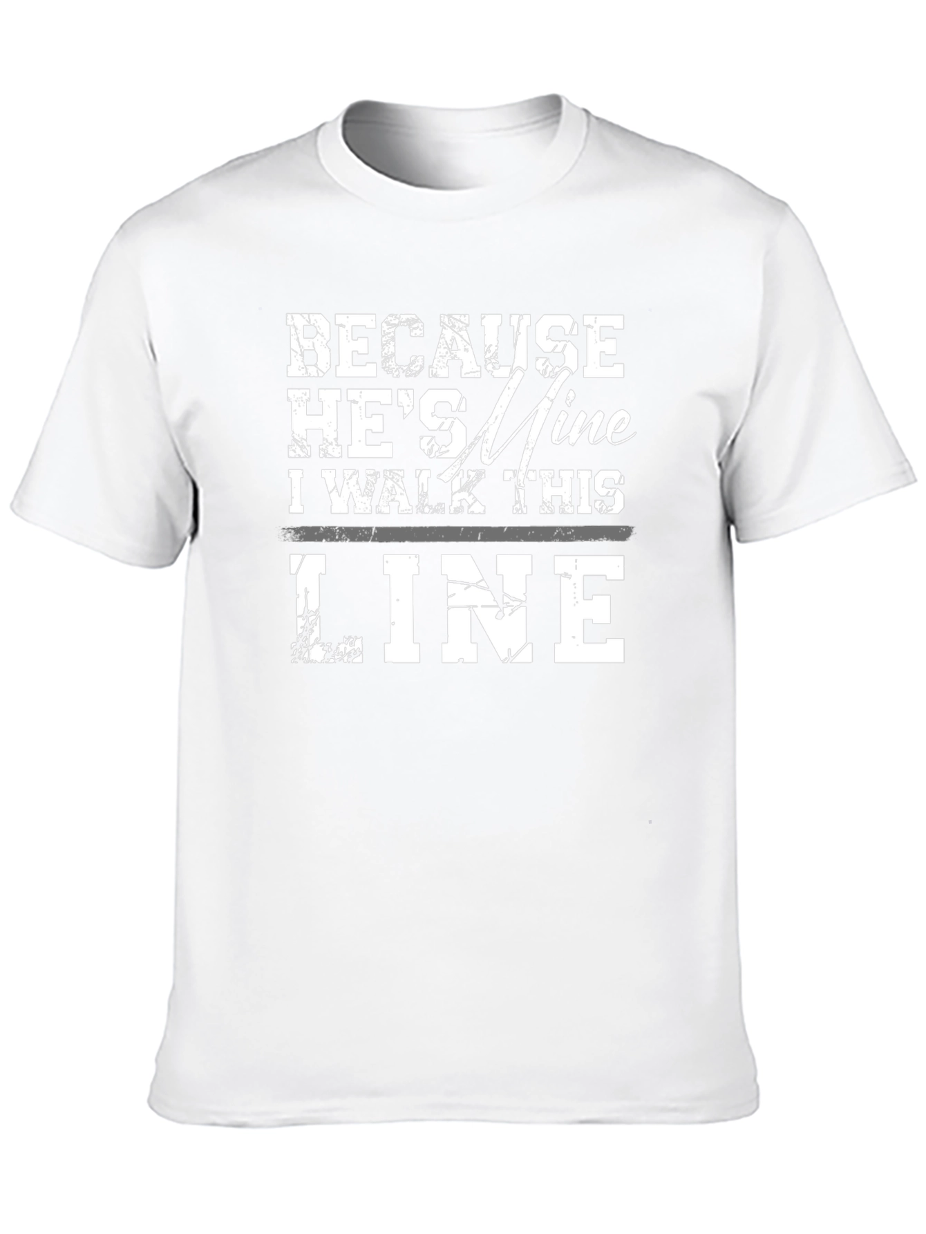 Because Hes Mine T-Shirt
