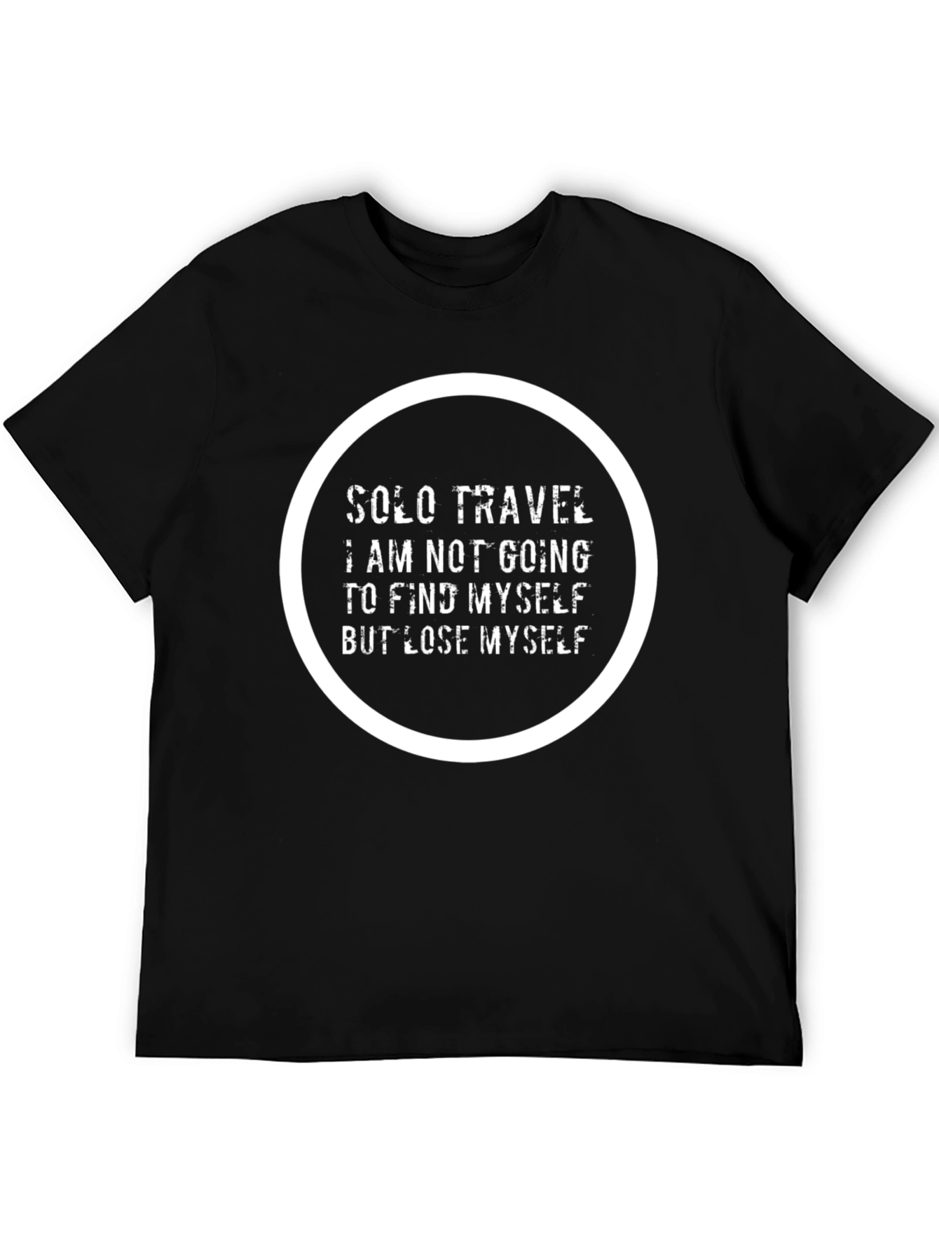 Solo Travel Lose Myself T-Shirt - Unique Design