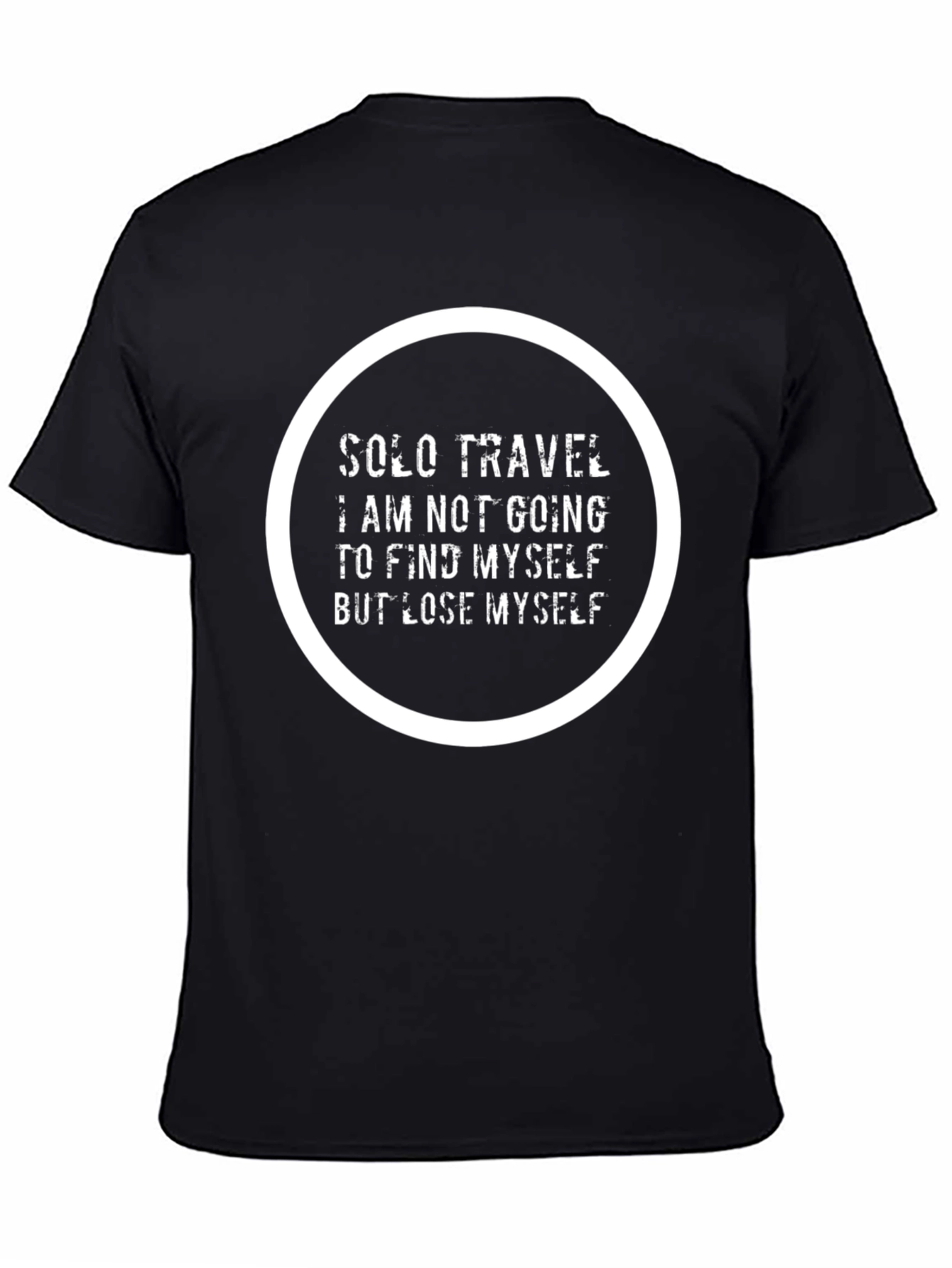 Solo Travel Lose Myself T-Shirt - Unique Design