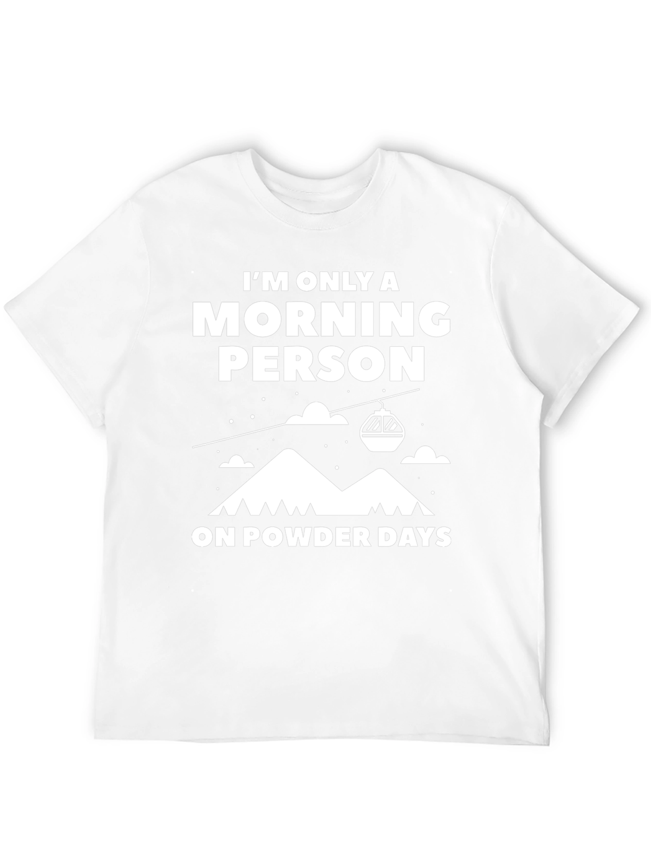 Morning Person Powder Days Graphic Tee