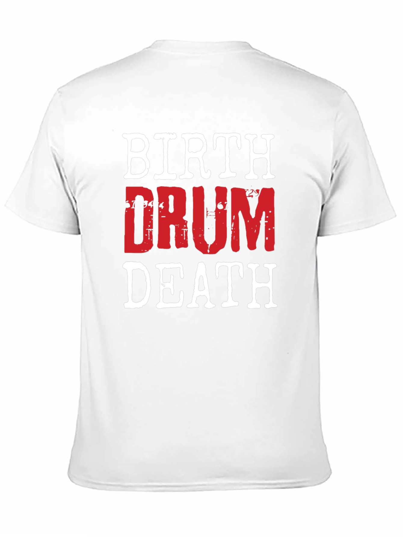Birth Drum Death Graphic Tee - Rock Music Shirt