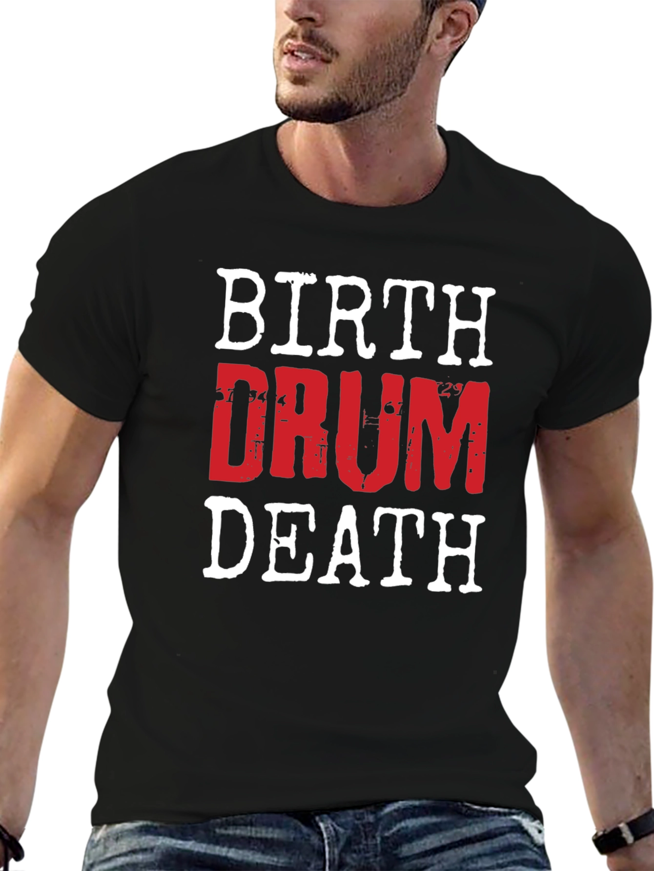 Birth Drum Death Graphic Tee - Rock Music Shirt