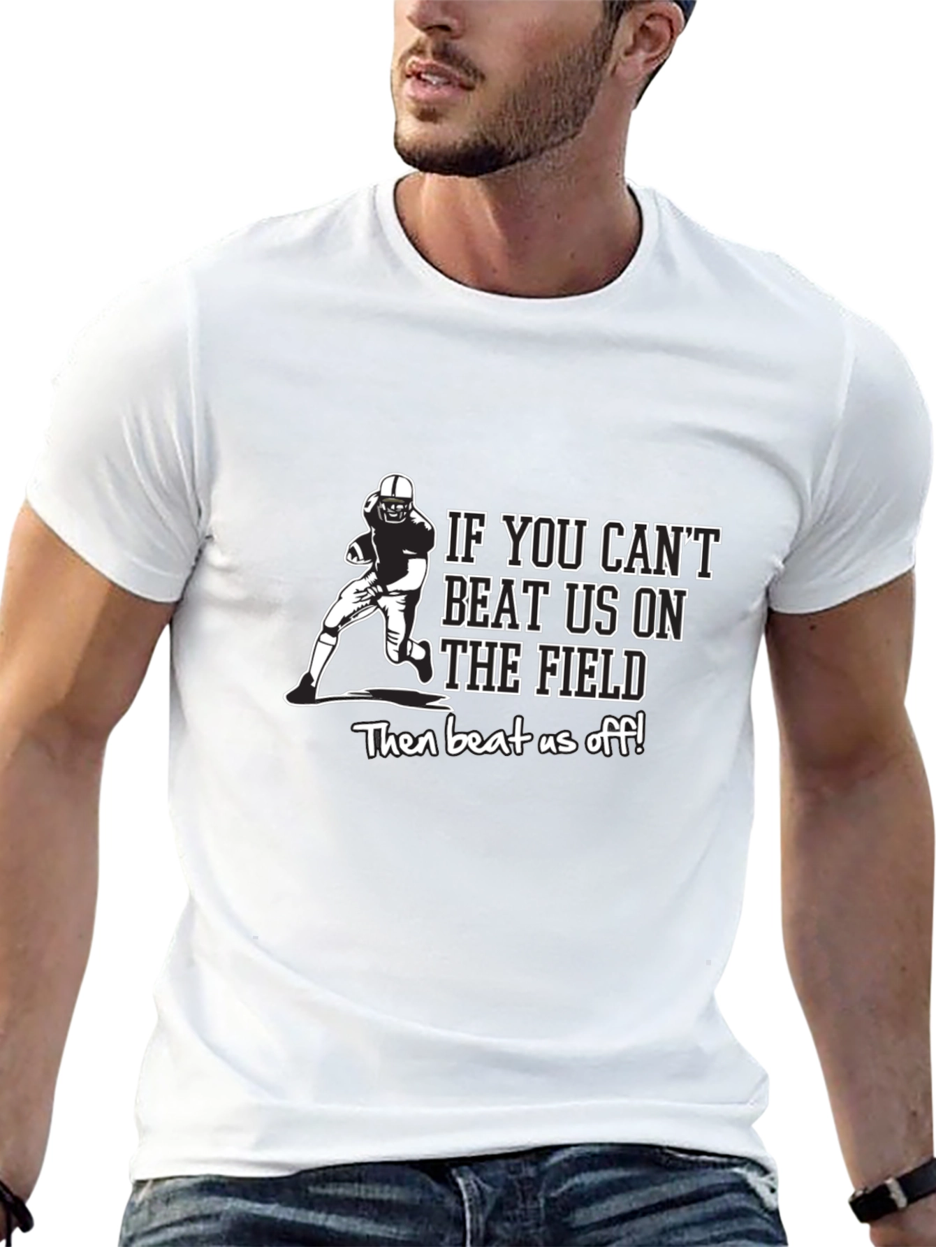Funny Football T-Shirt - Beat Us Off!