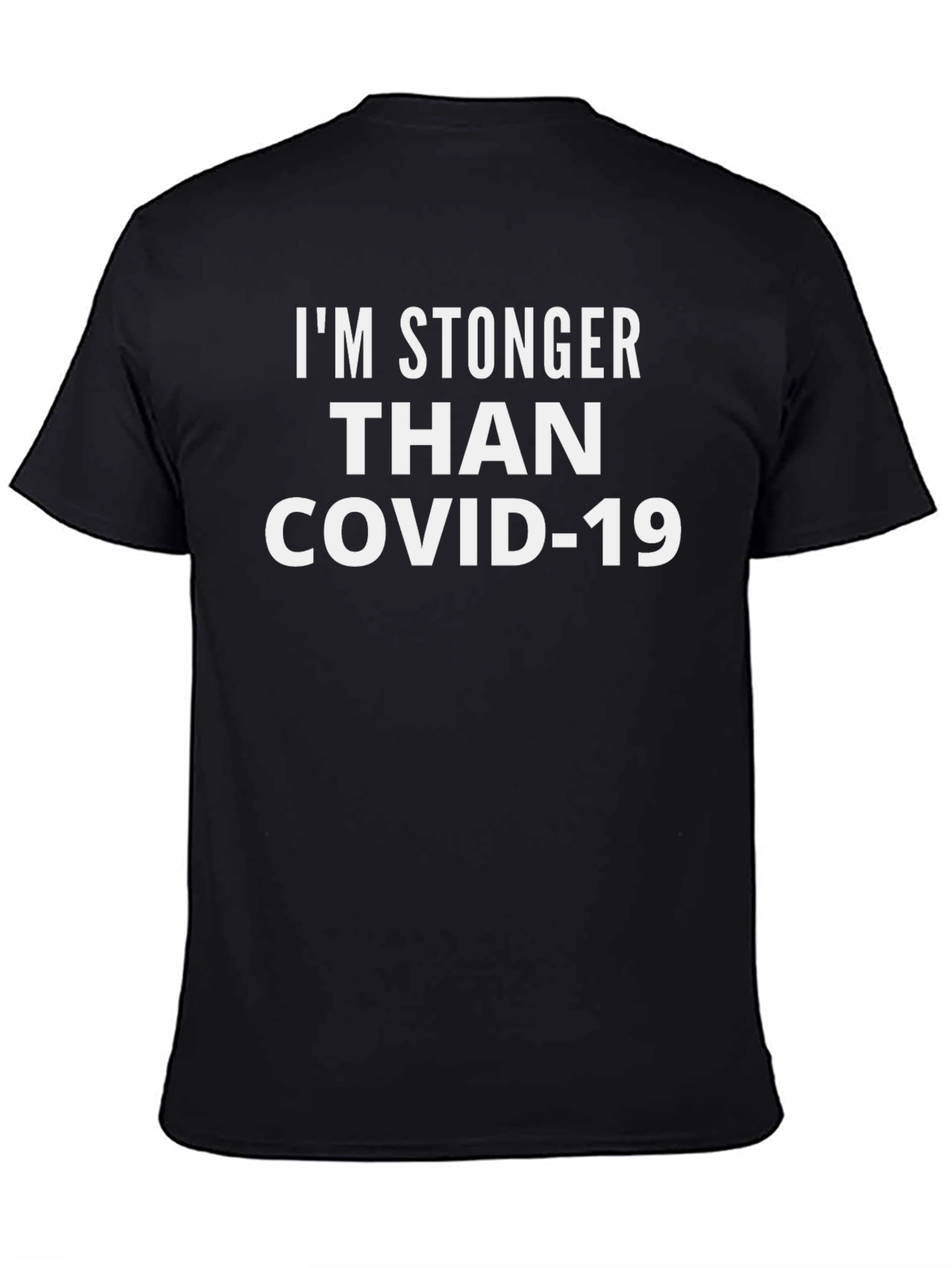 Im Stronger Than COVID-19 Graphic Tee
