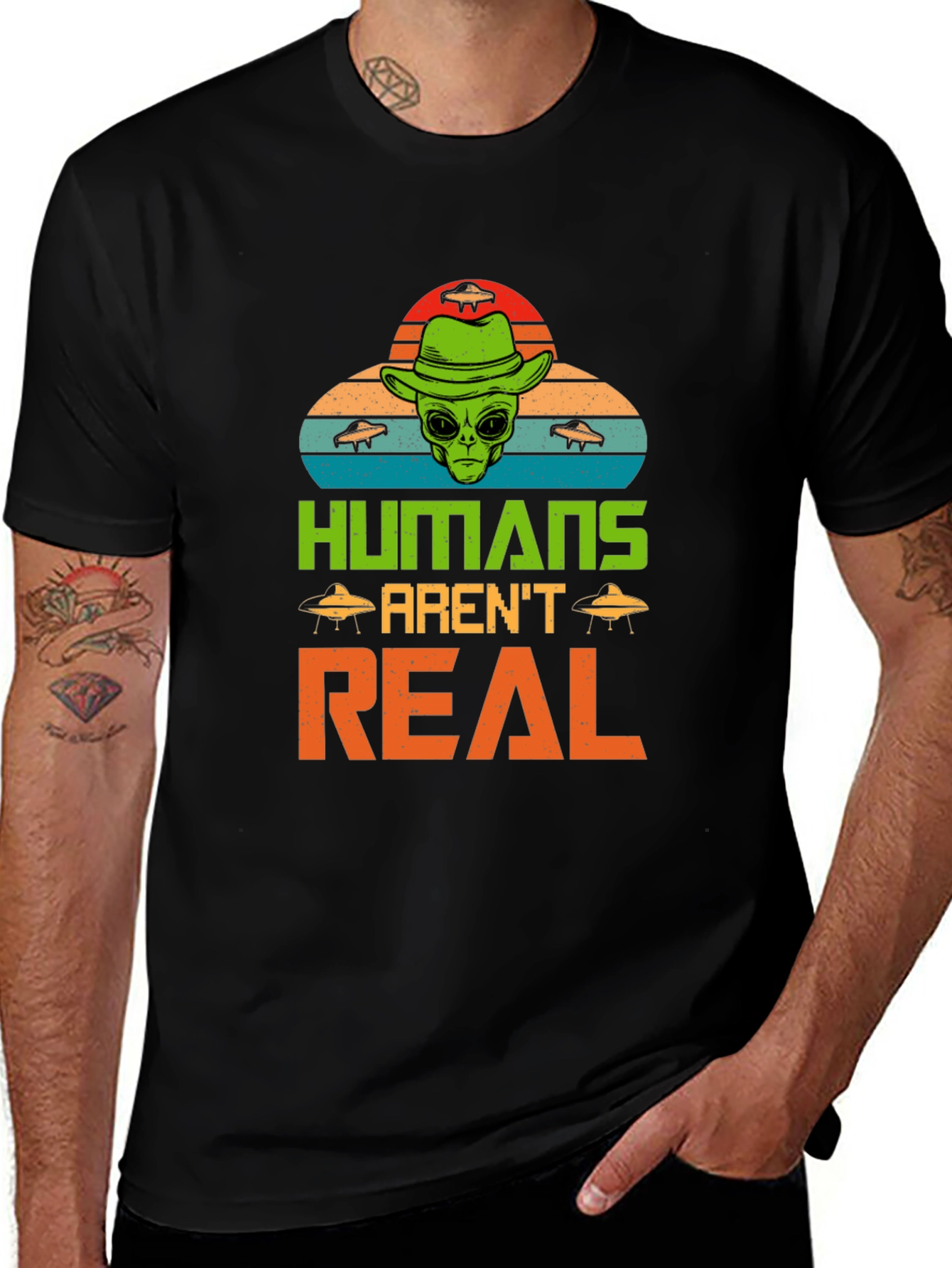 Humans Arent Real Alien Graphic T-Shirt