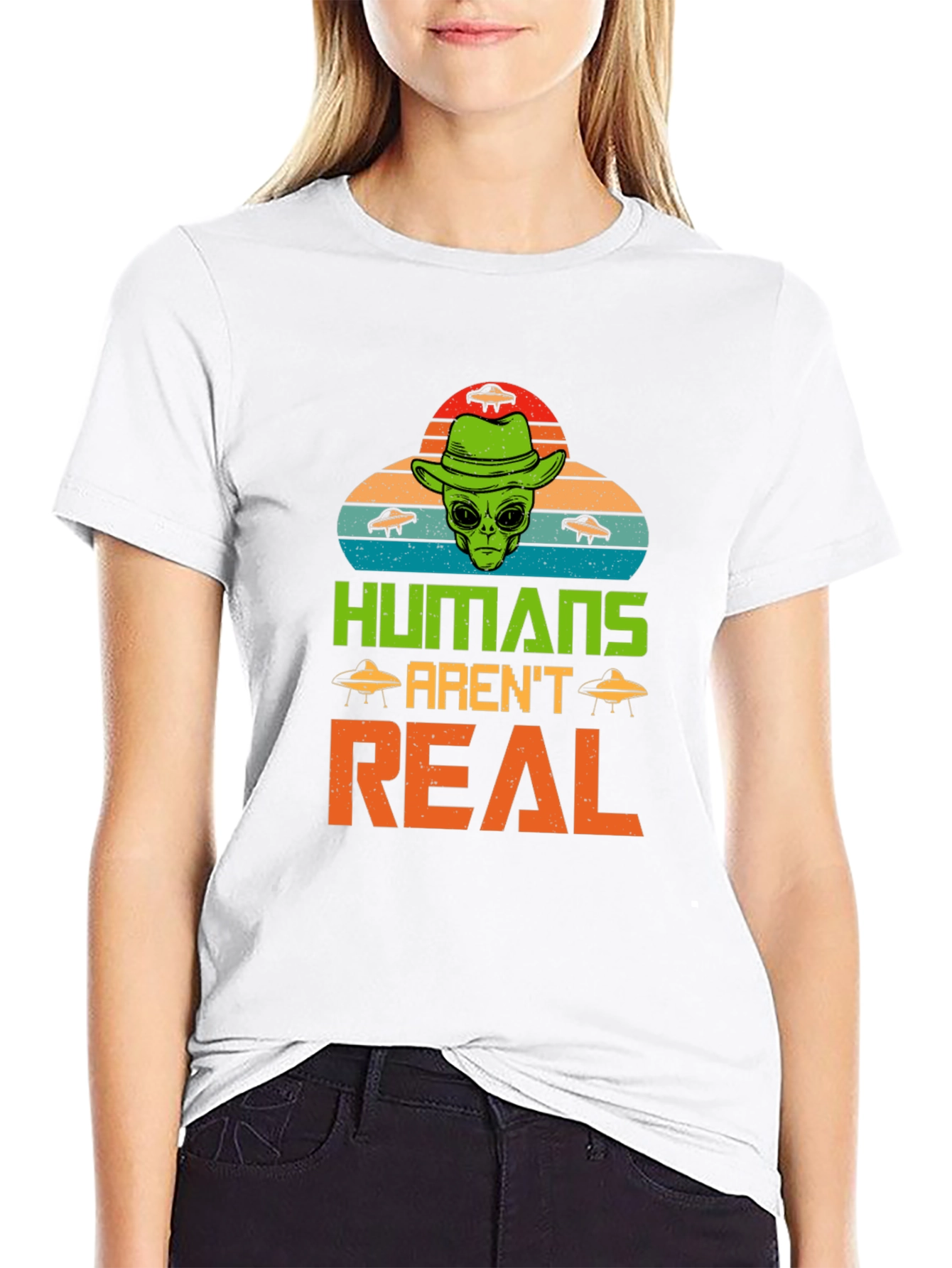 Humans Arent Real Alien Graphic T-Shirt
