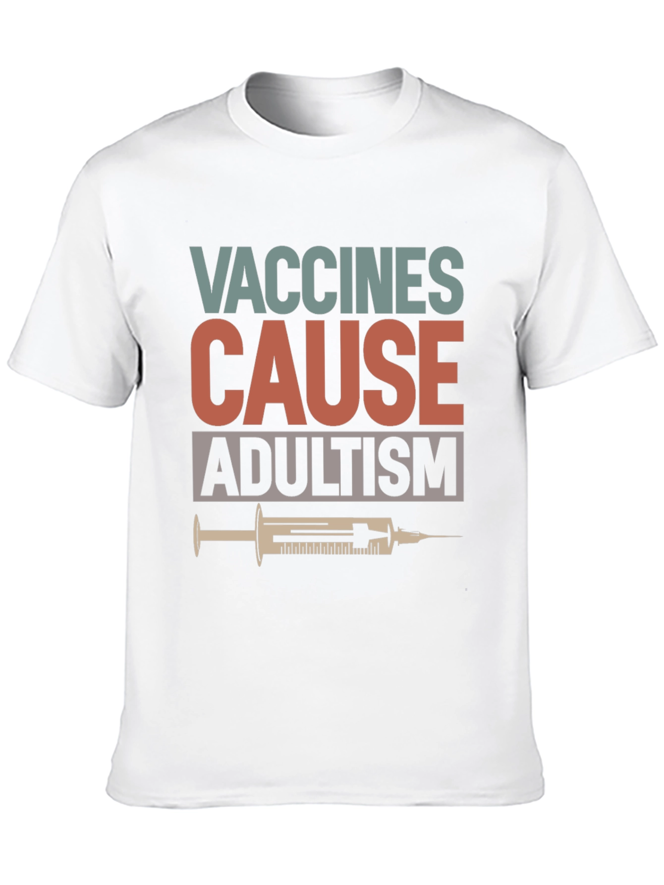 Vaccines Cause Adultism Graphic T-Shirt