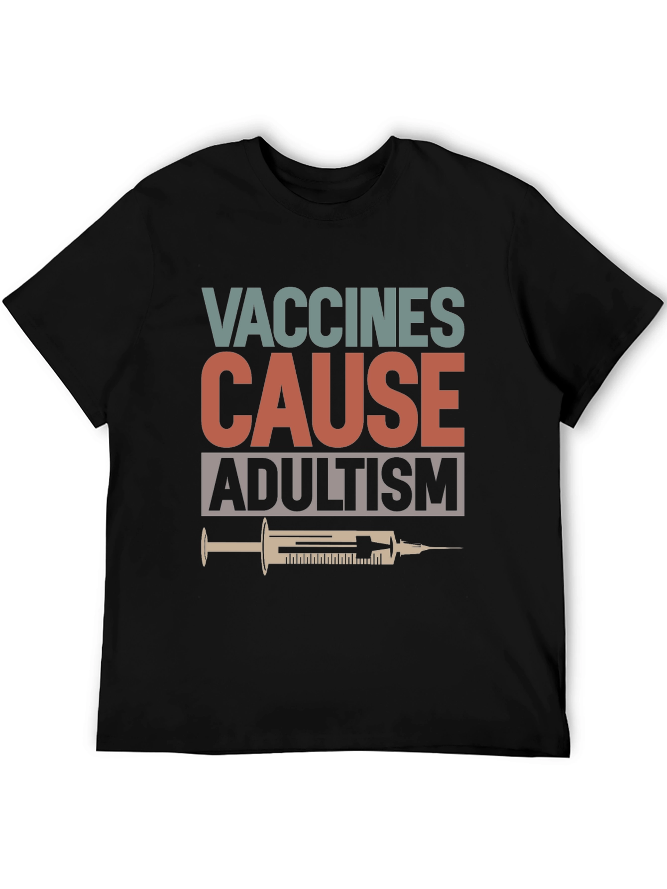 Vaccines Cause Adultism Graphic T-Shirt