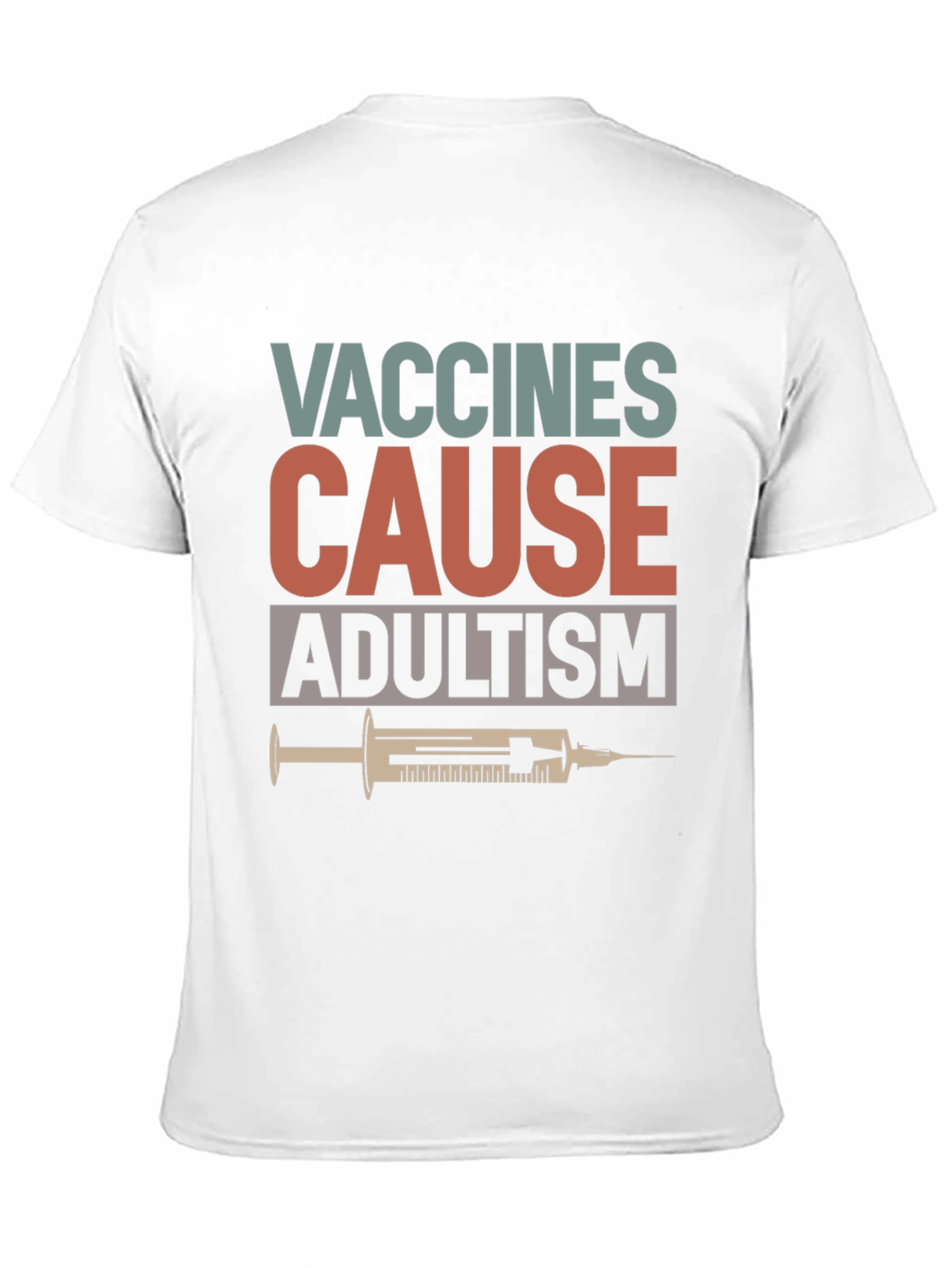 Vaccines Cause Adultism Graphic T-Shirt