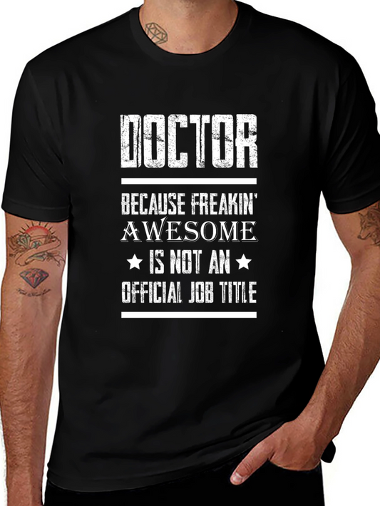 Doctor Because Freakin Awesome Graphic Tee