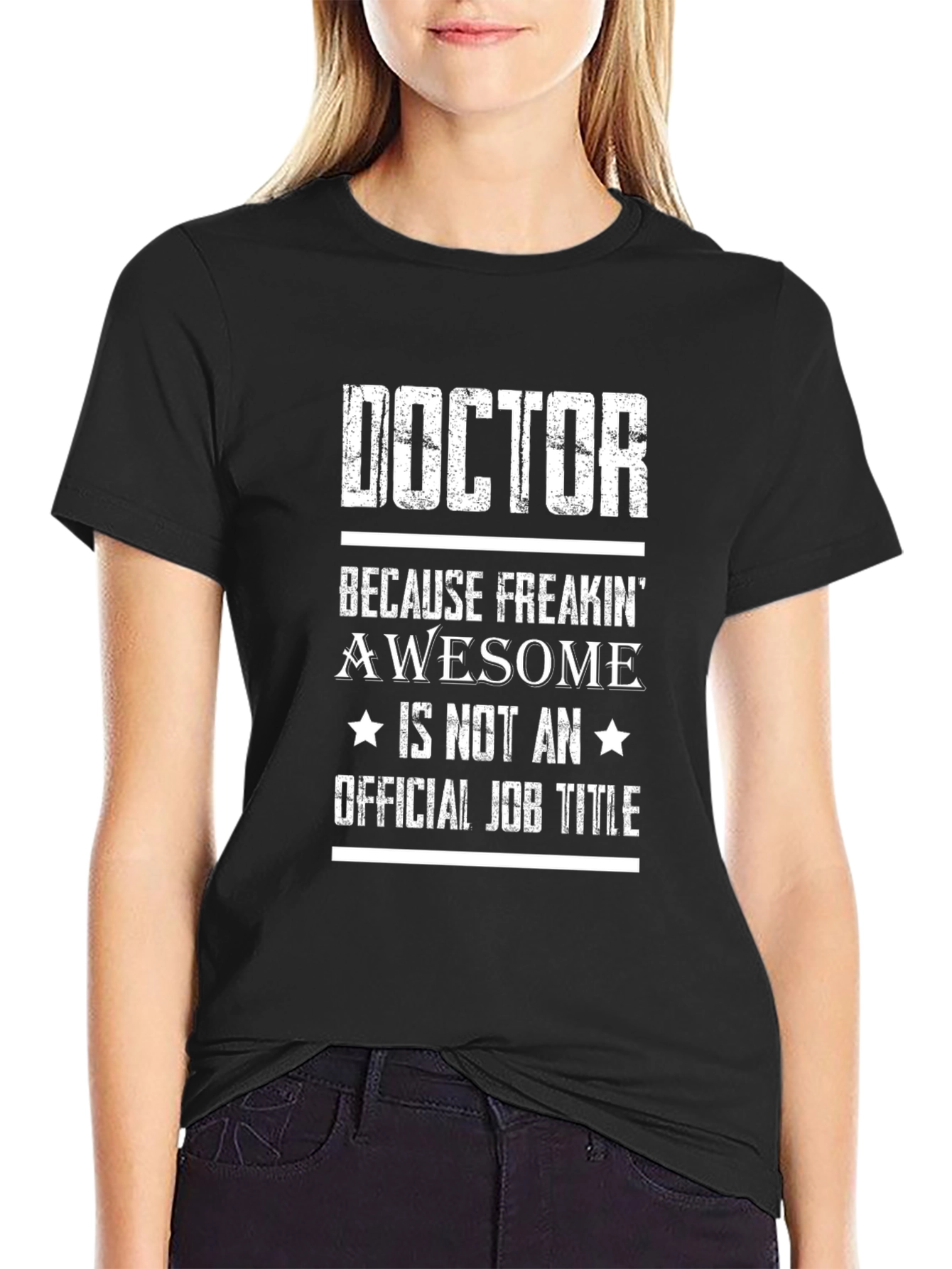 Doctor Because Freakin Awesome Graphic Tee