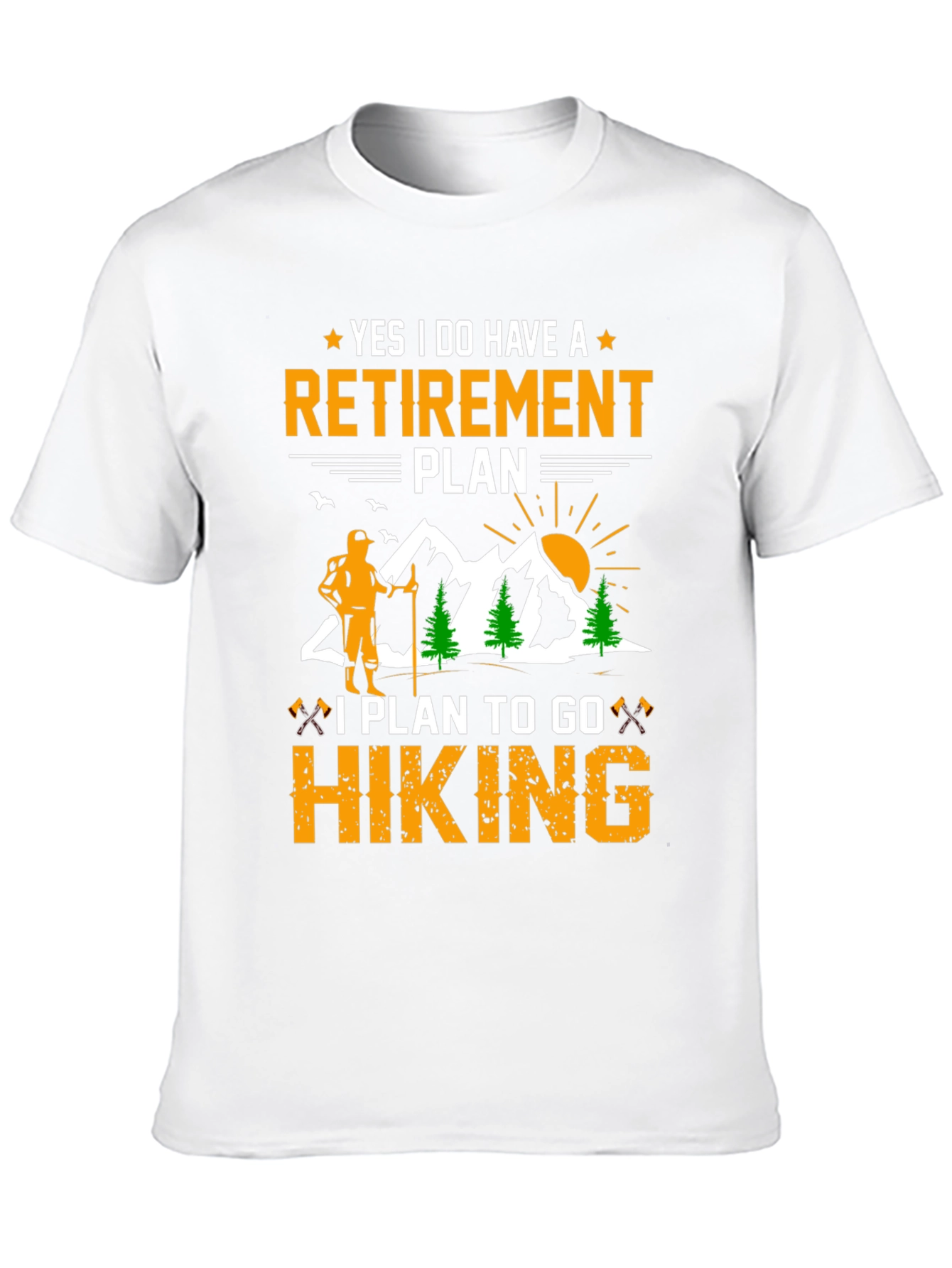 Retirement Plan Hiking T-Shirt