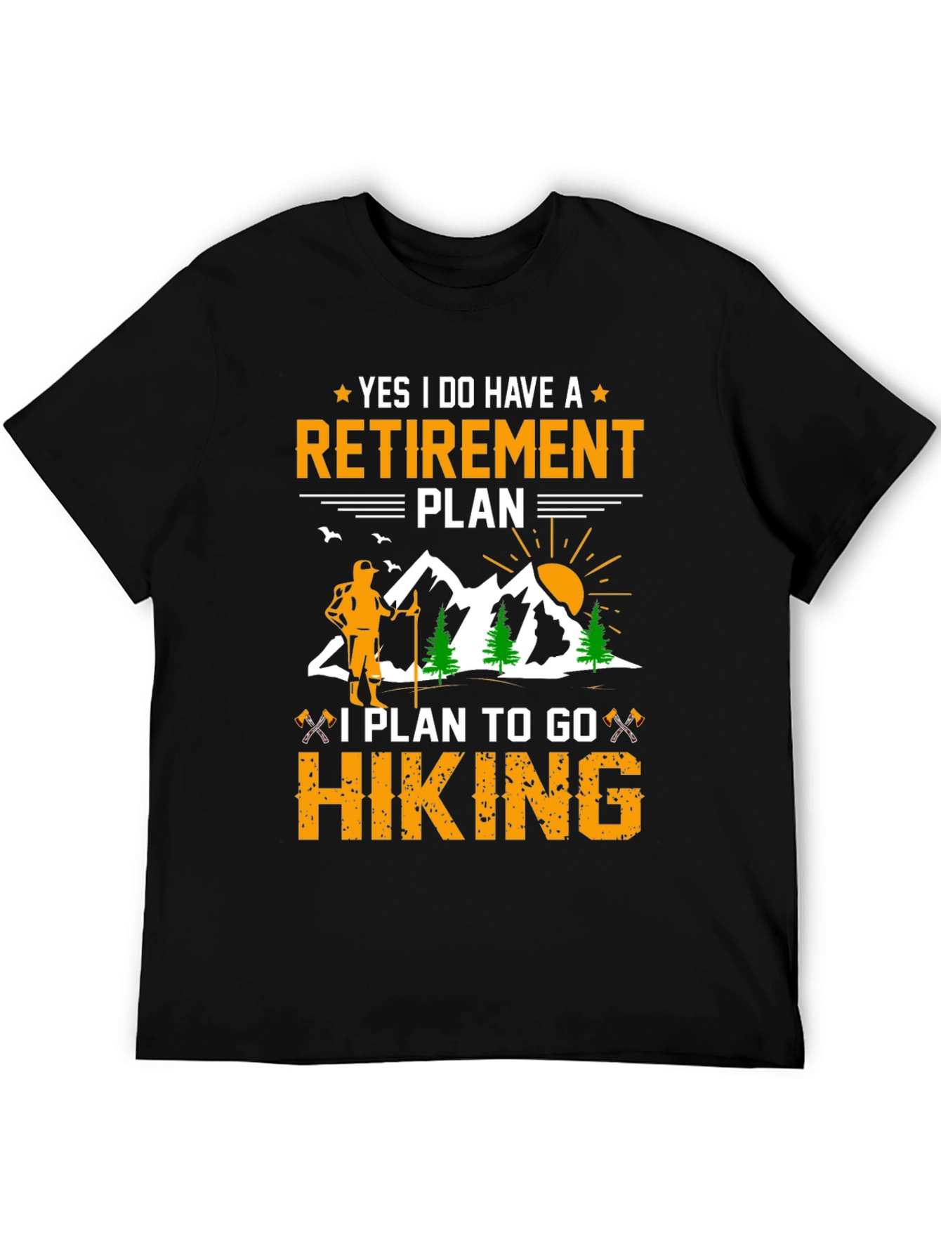 Retirement Plan Hiking T-Shirt