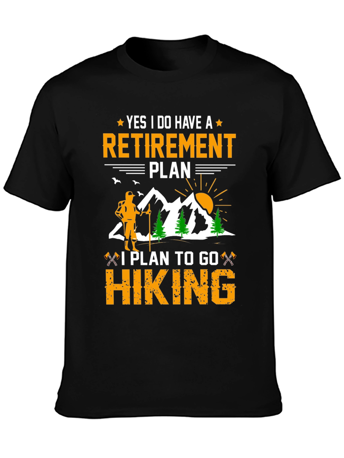 Retirement Plan Hiking T-Shirt