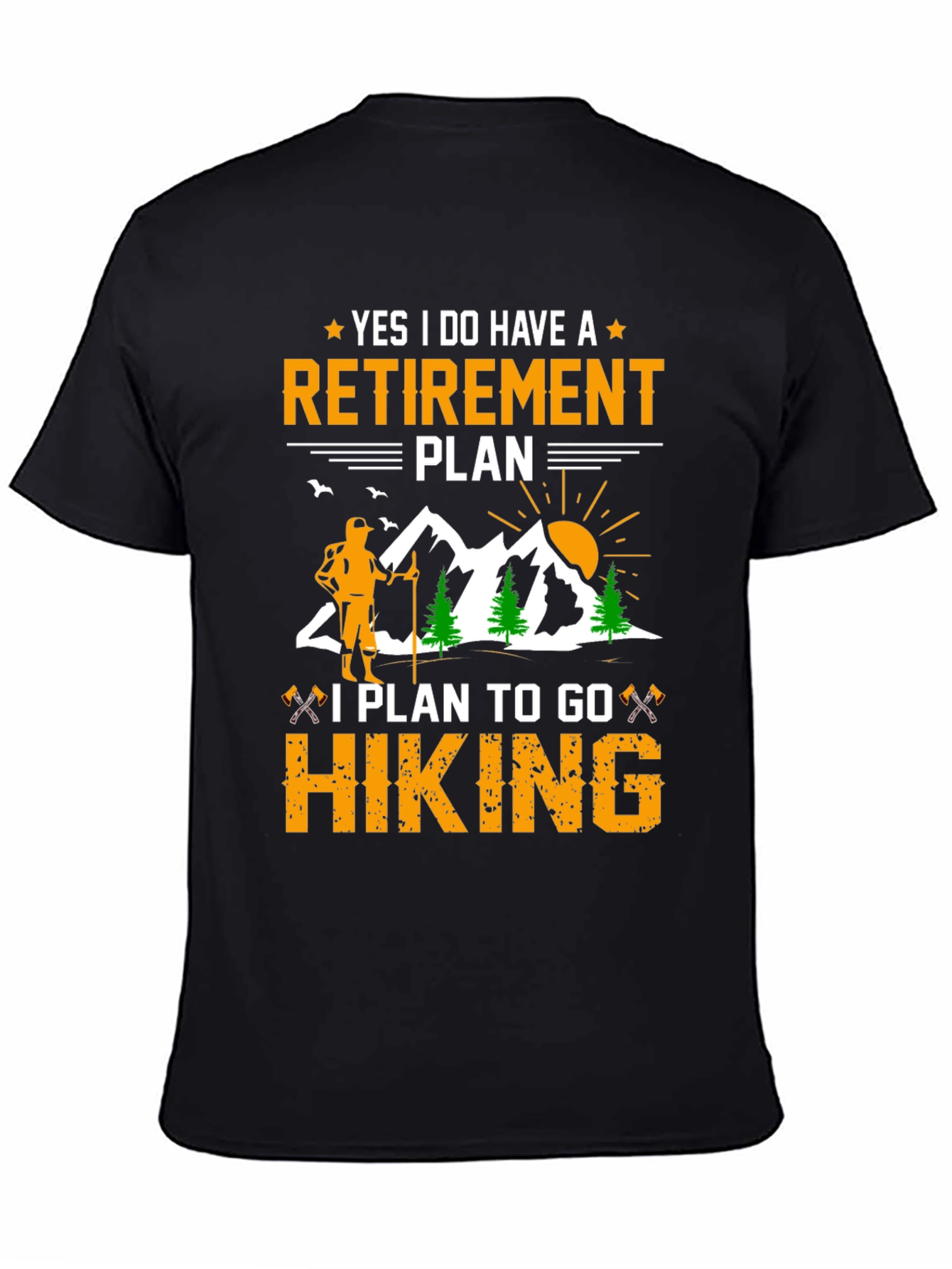 Retirement Plan Hiking T-Shirt