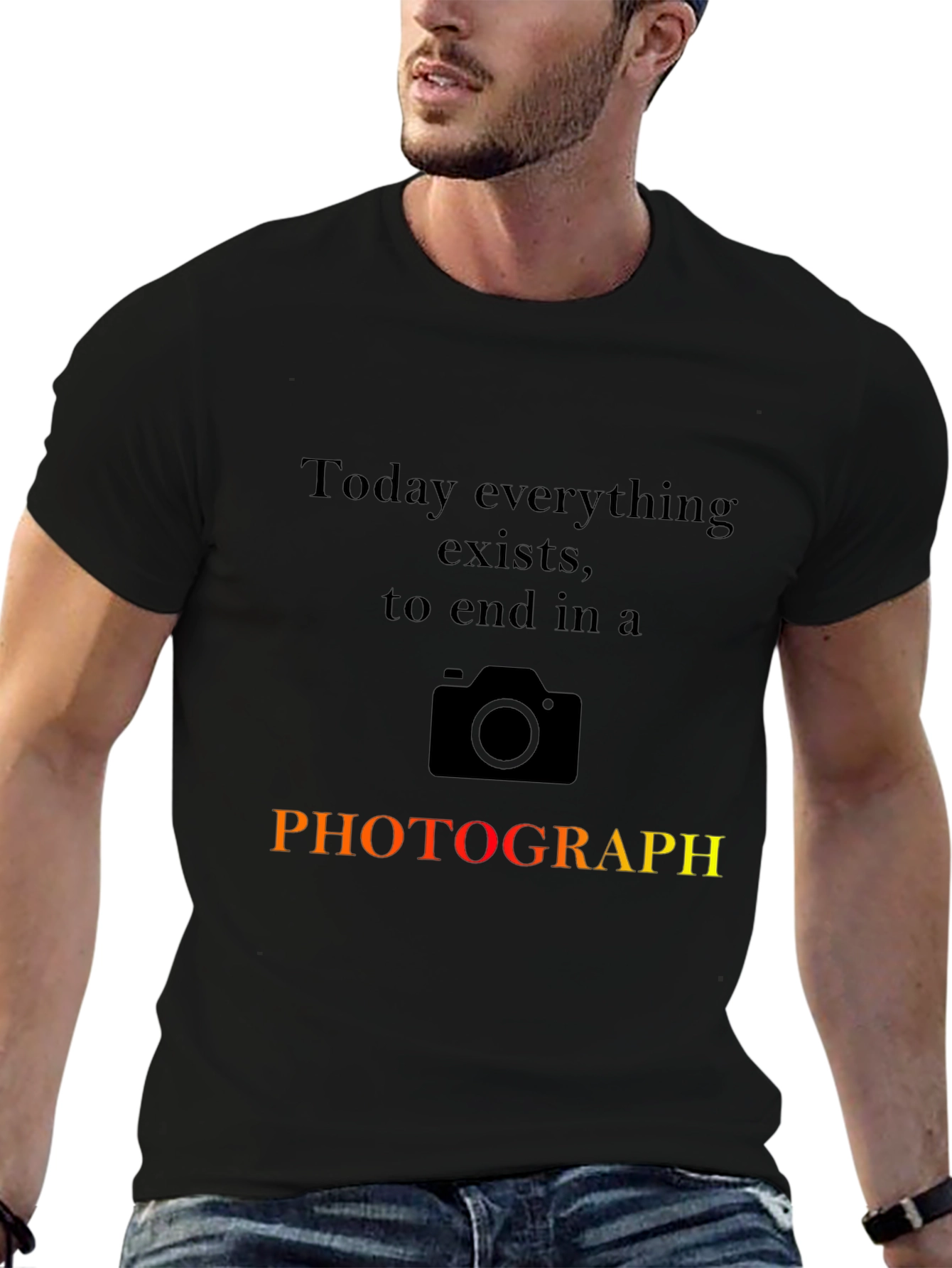 Photographers Quote Graphic T-Shirt
